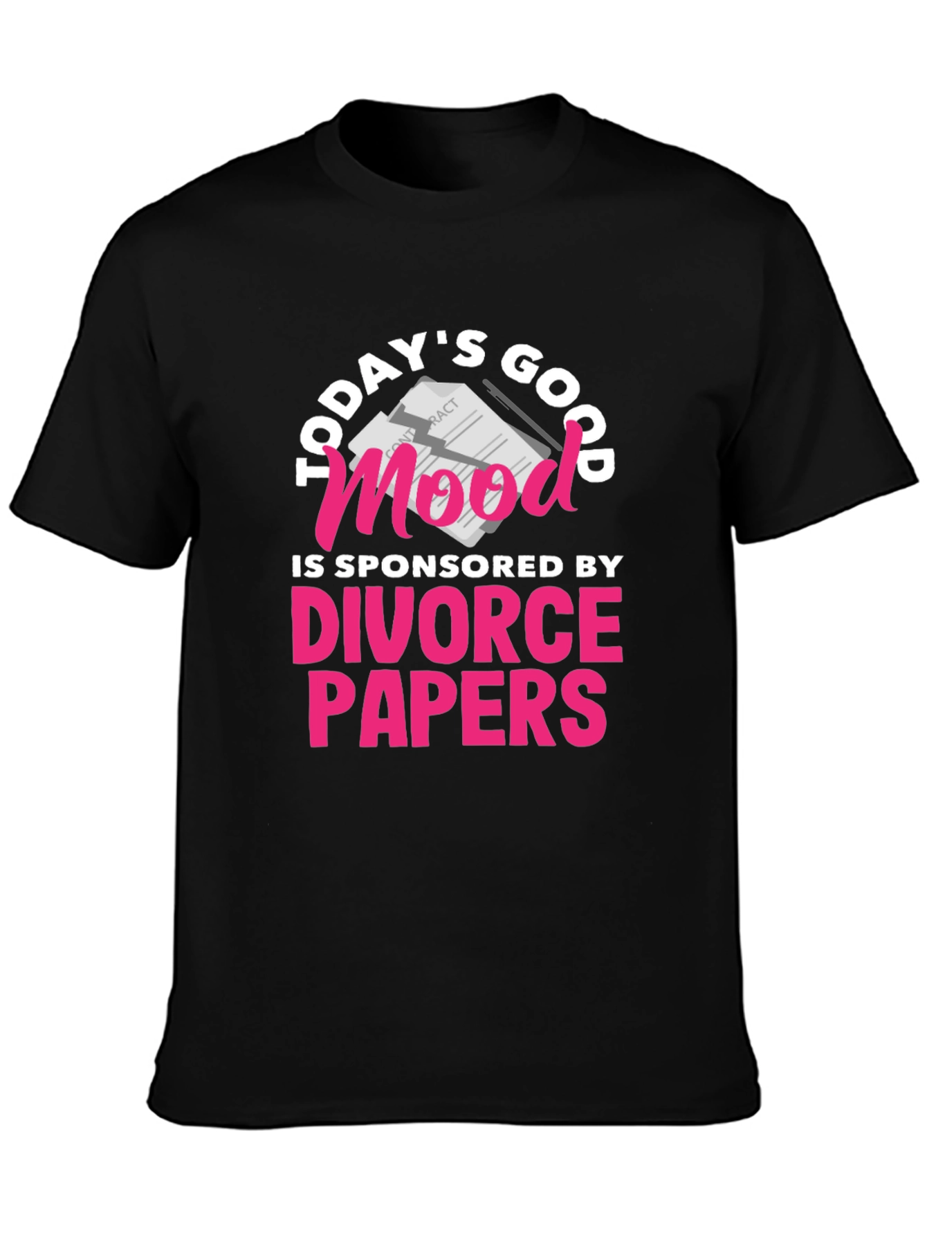 Todays Good Mood Divorce Papers T-Shirt