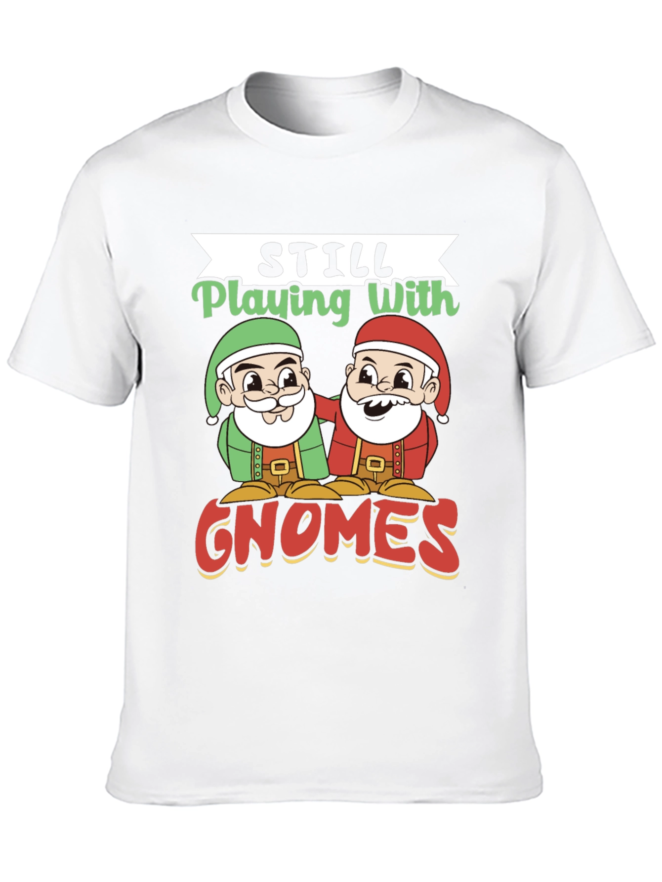 Still Playing With Gnomes Graphic Tee