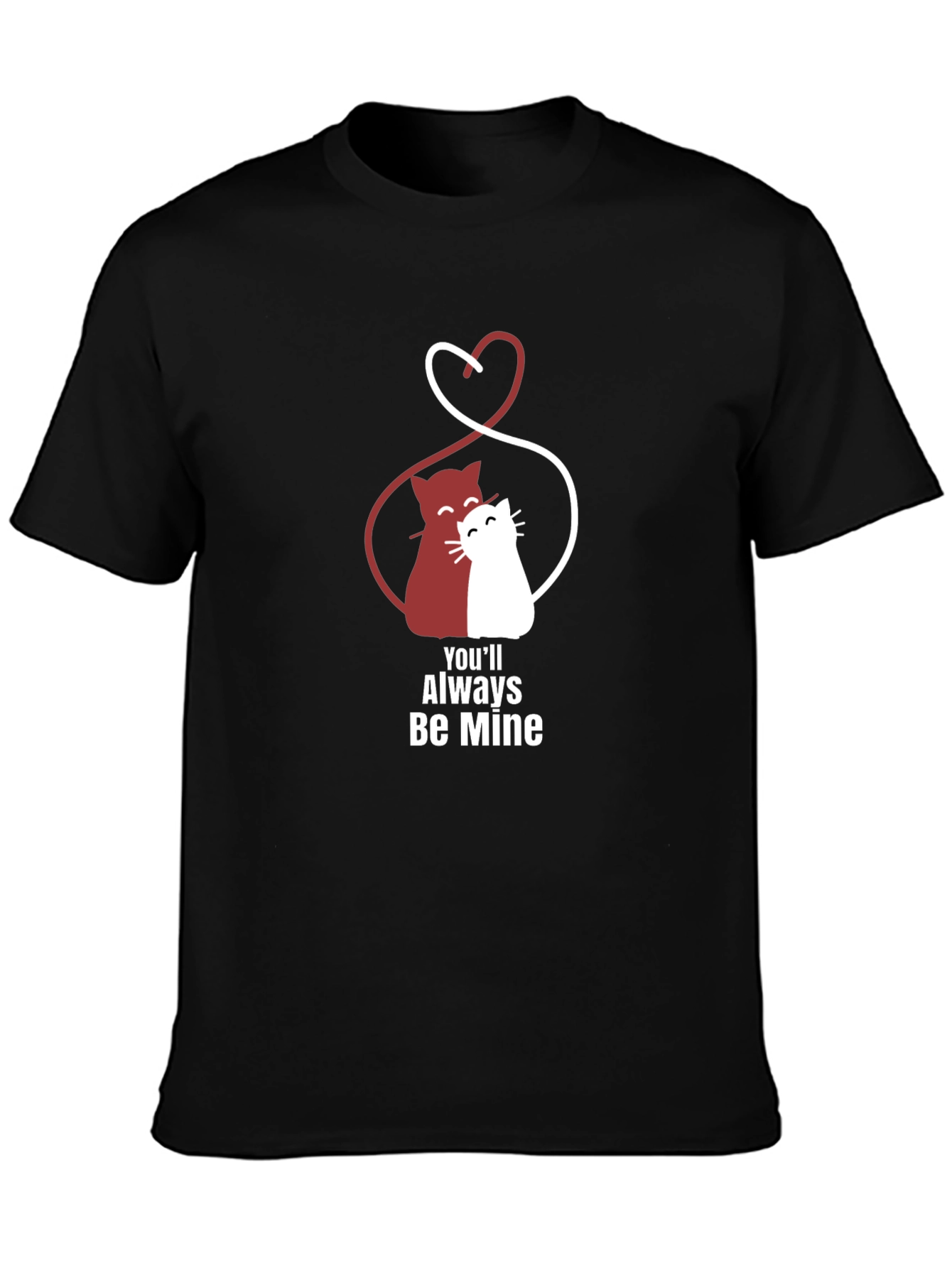 Youll Always Be Mine Cat Graphic T-Shirt