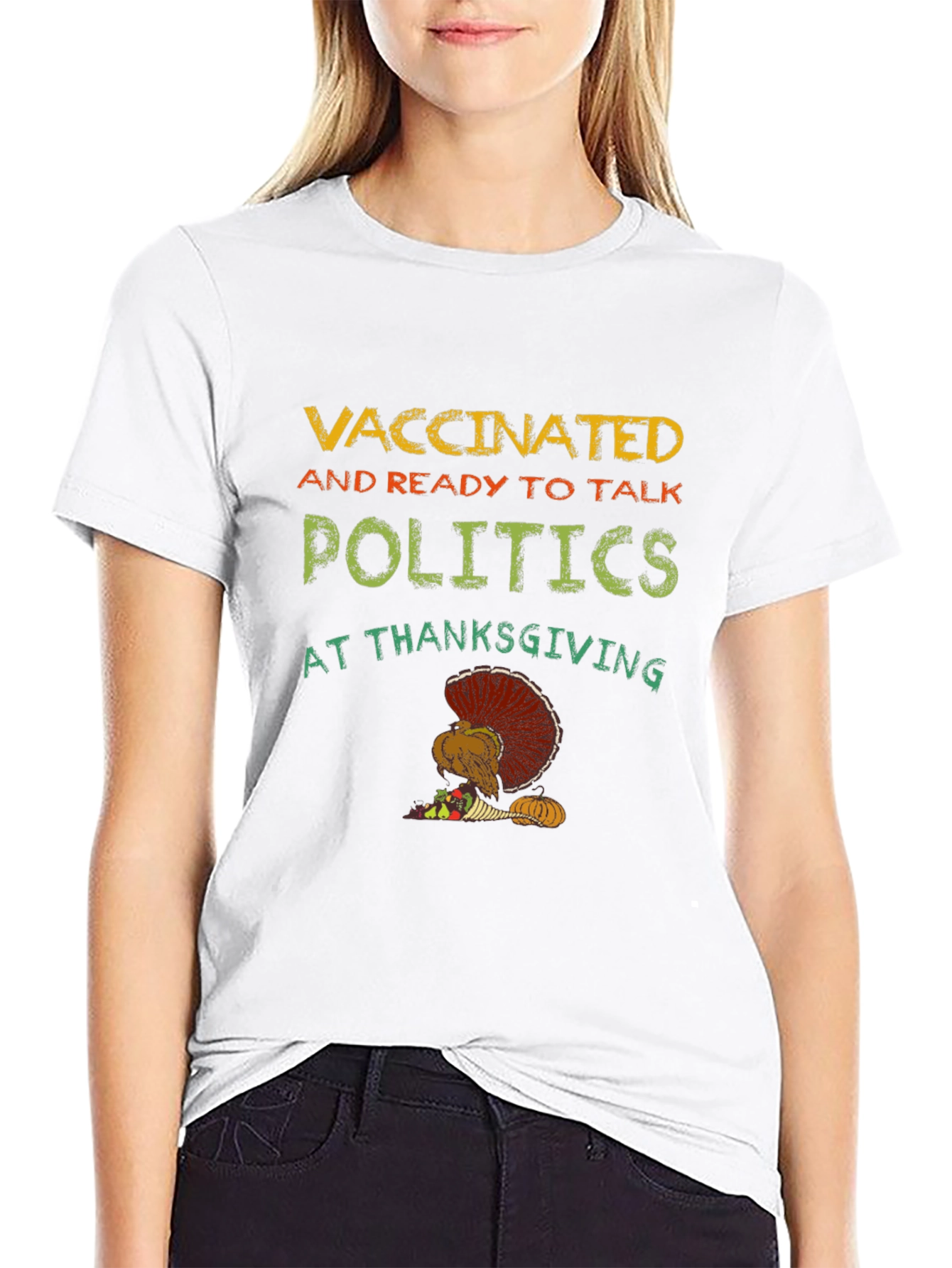 Vaccinated Ready to Talk Politics Thanksgiving T-Shirt