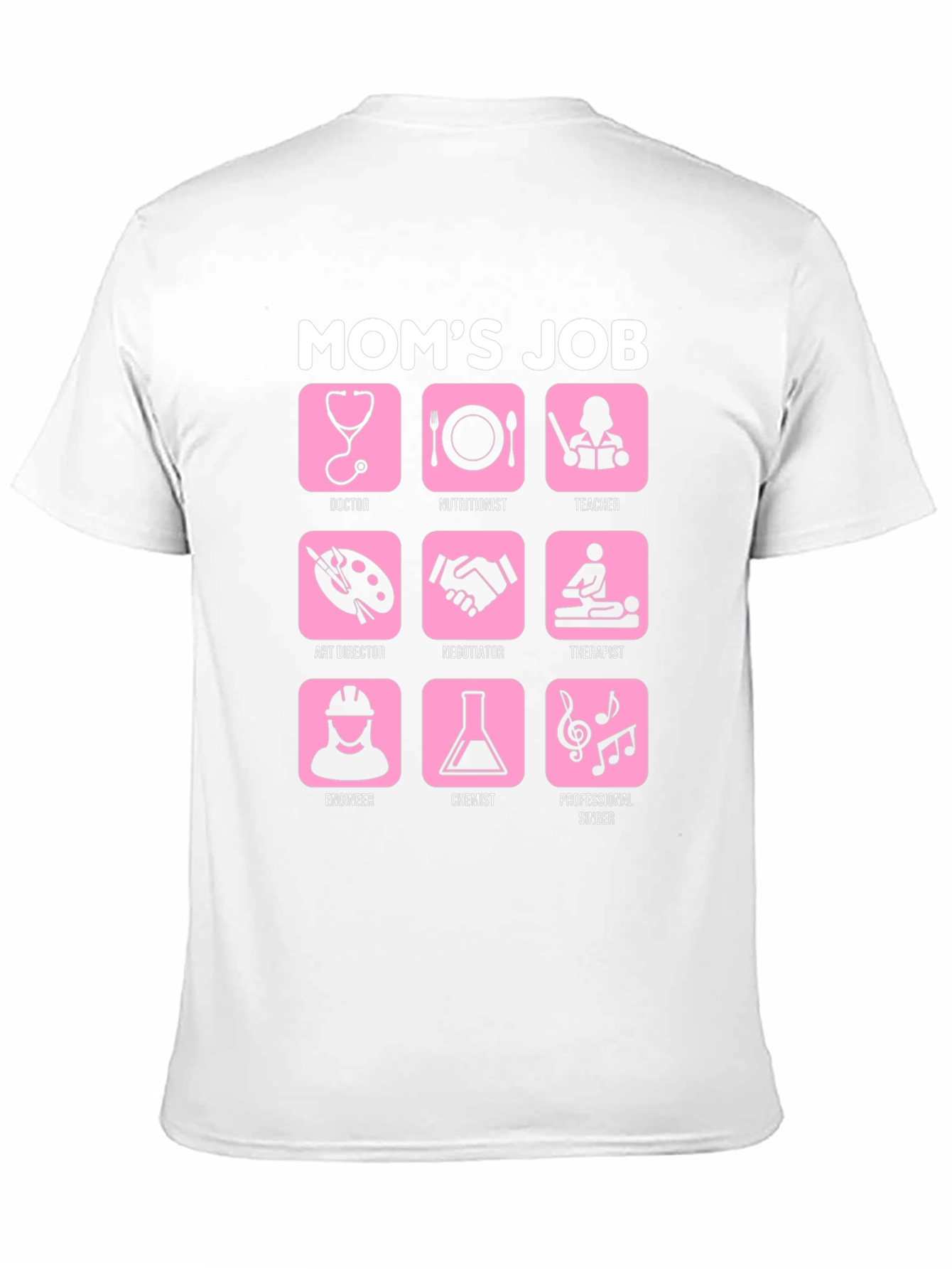 Moms Job Graphic Tee - Career Mother Tribute