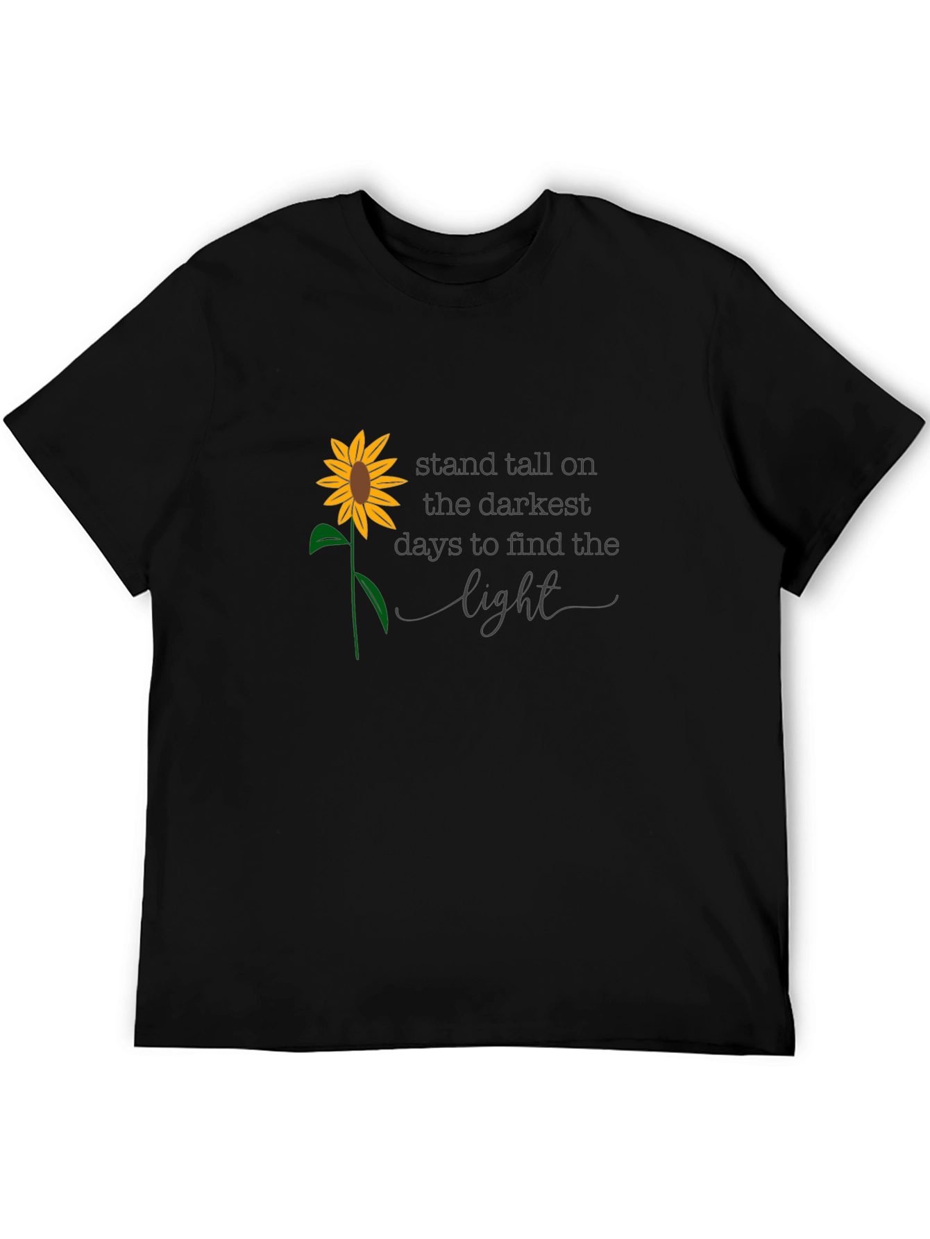 Sunflower Inspirational Quote T-Shirt