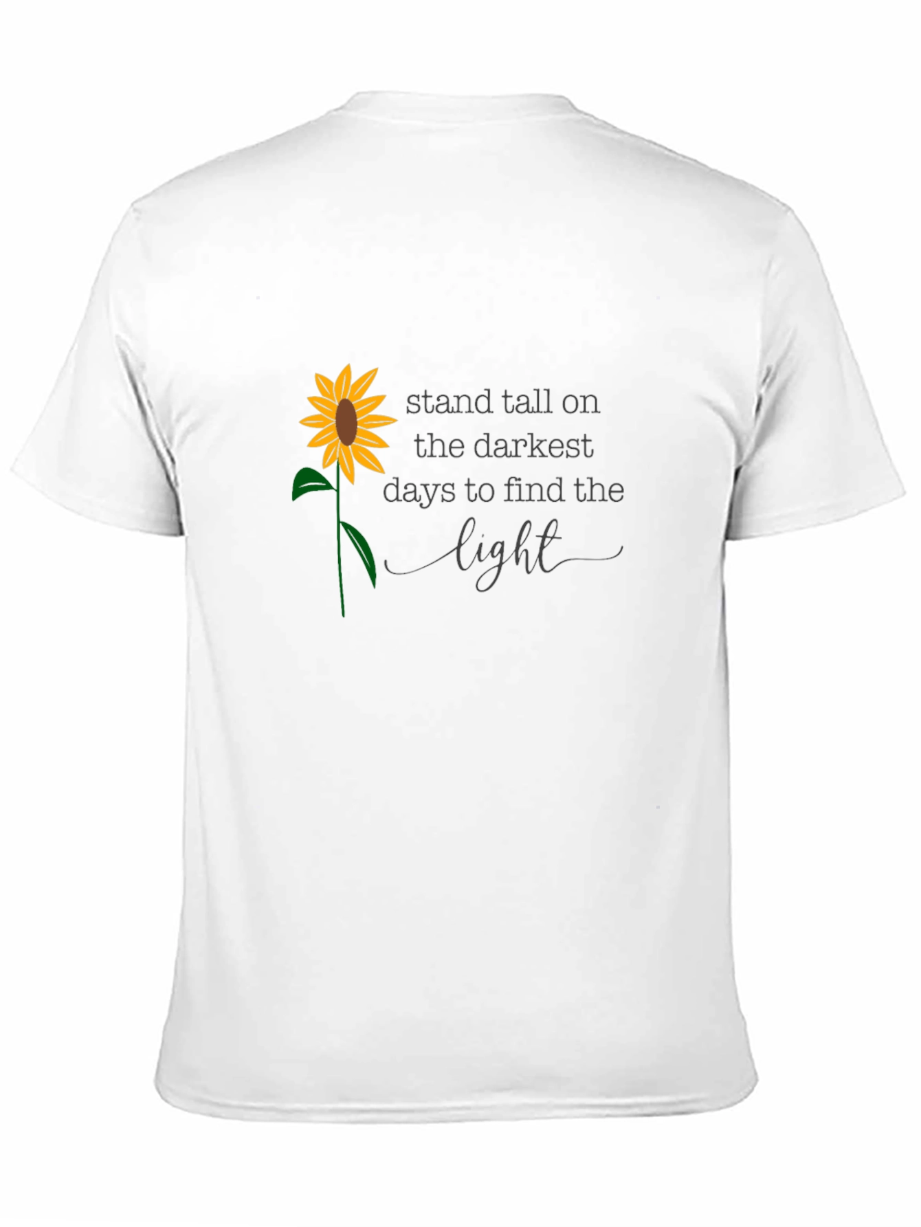 Sunflower Inspirational Quote T-Shirt