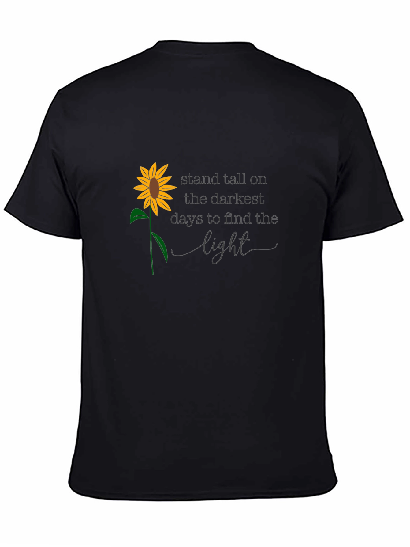 Sunflower Inspirational Quote T-Shirt