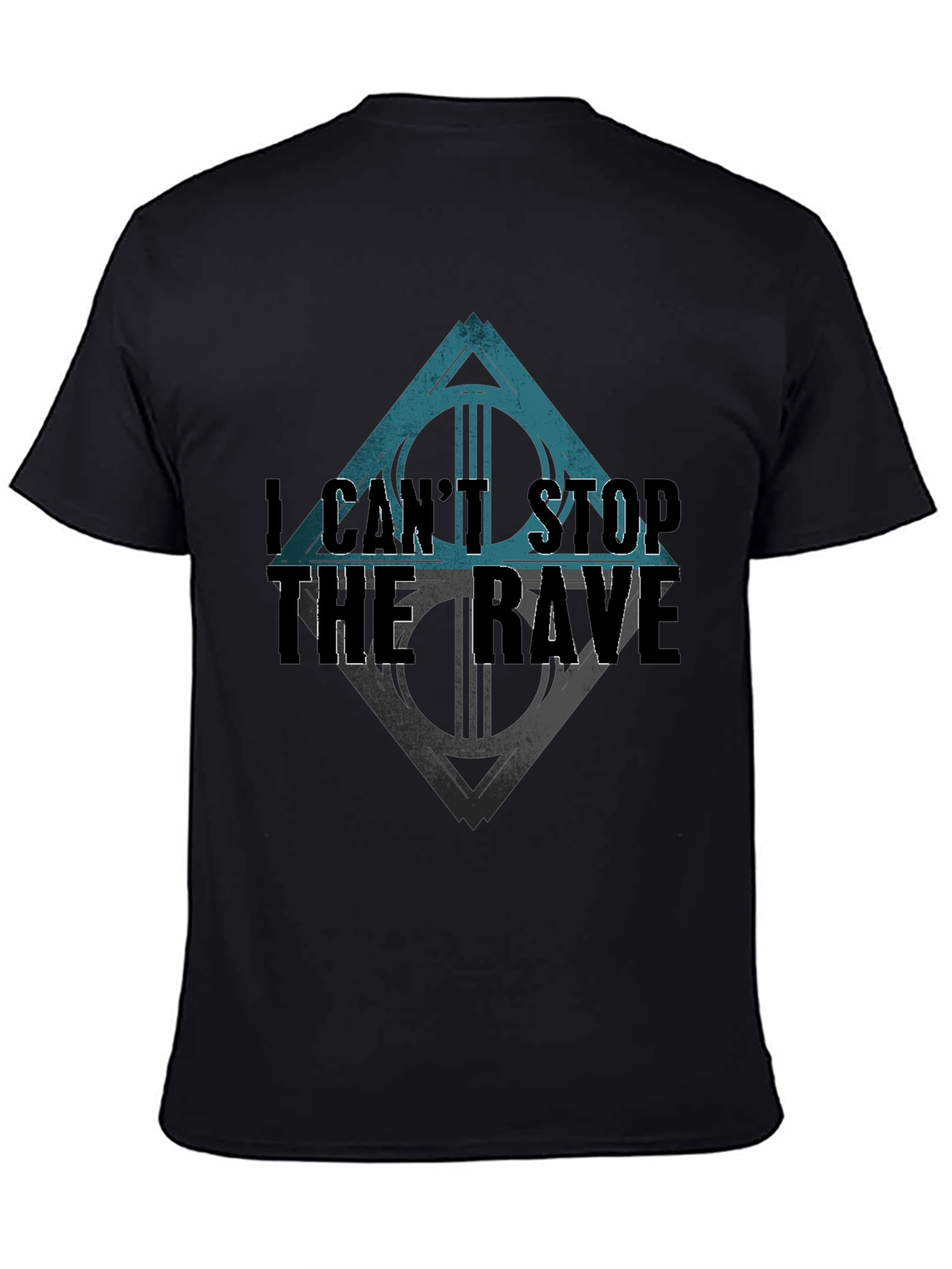 I Cant Stop the Rave Black T-Shirt