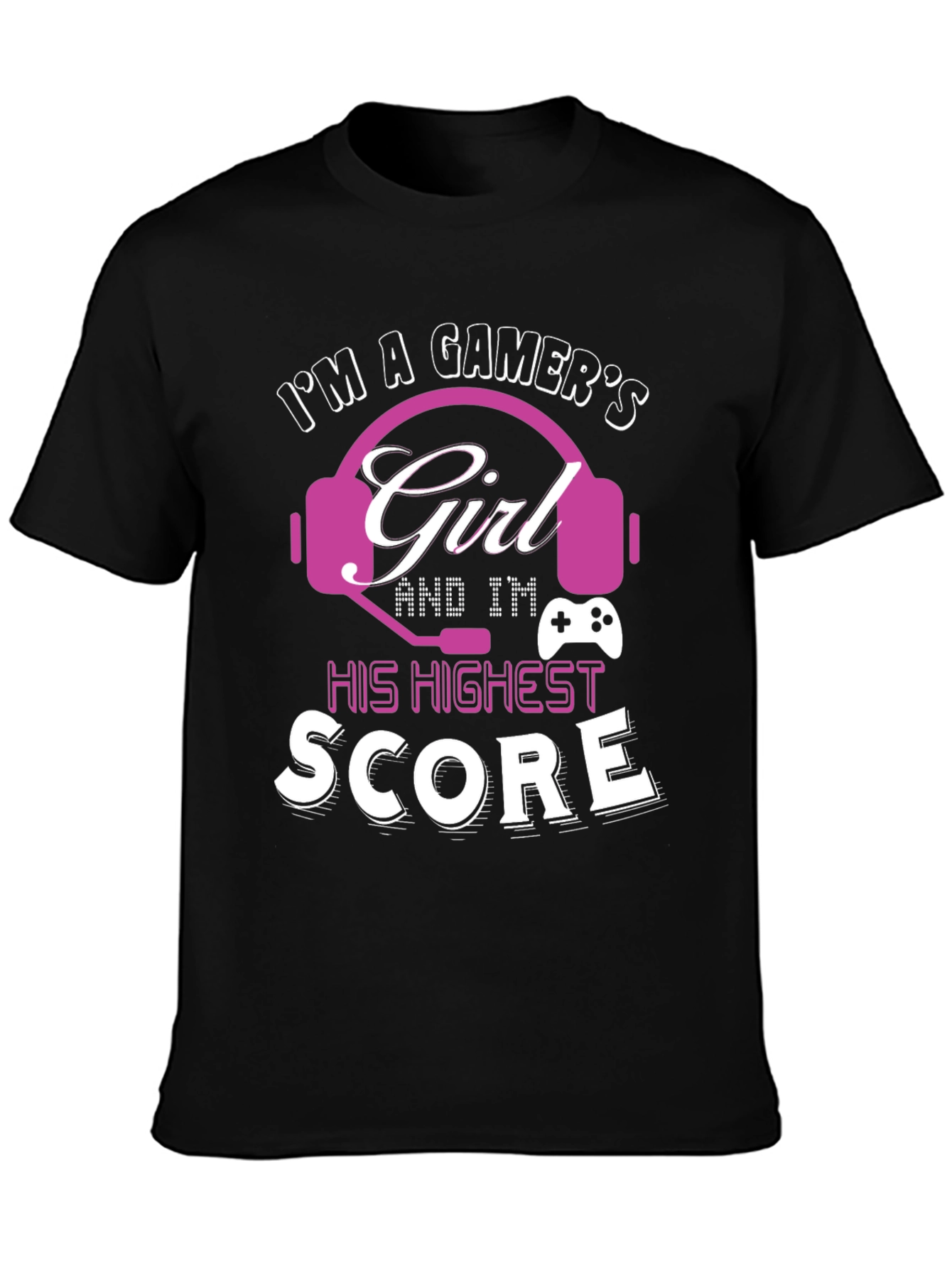 Gamers Girl T-Shirt - Highest Score