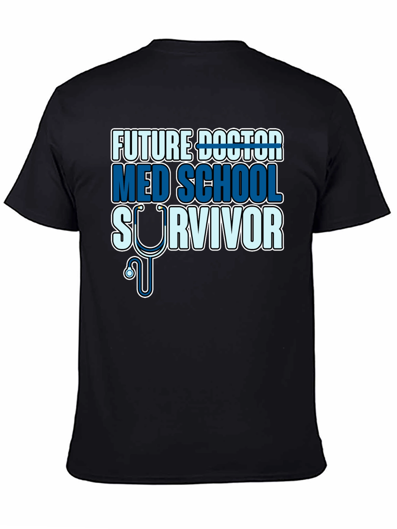 Future Doctor Med School Survivor T-Shirt