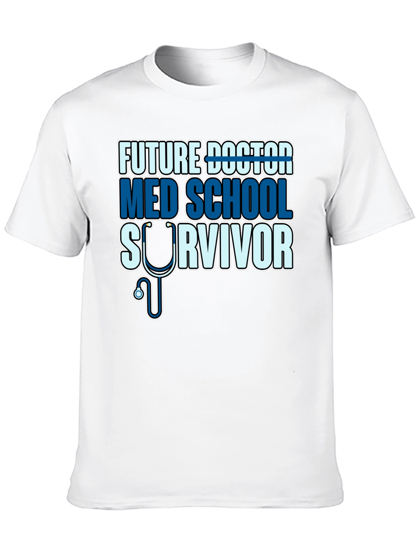 Future Doctor Med School Survivor T-Shirt