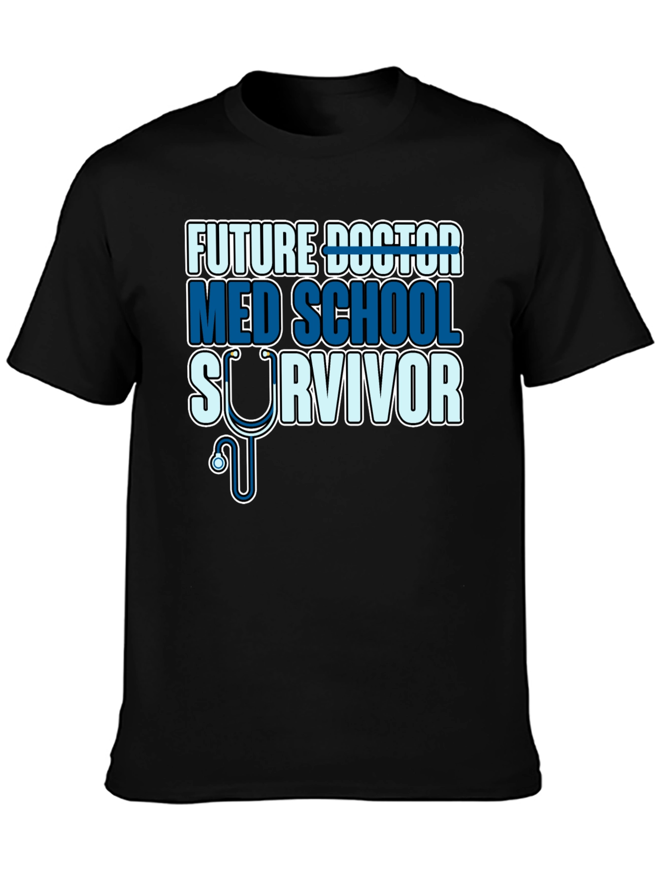Future Doctor Med School Survivor T-Shirt