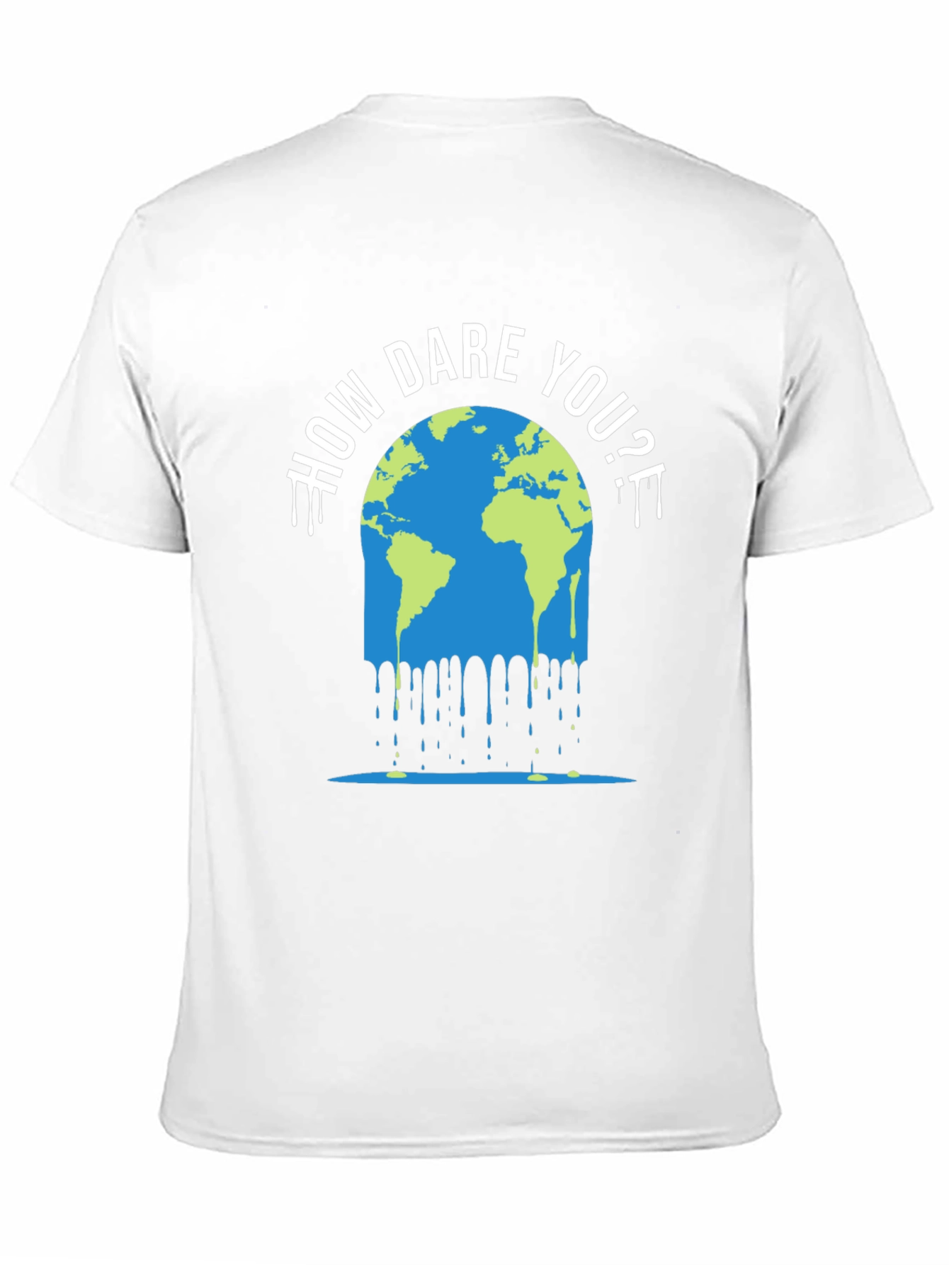 How Dare You? Climate Change T-Shirt