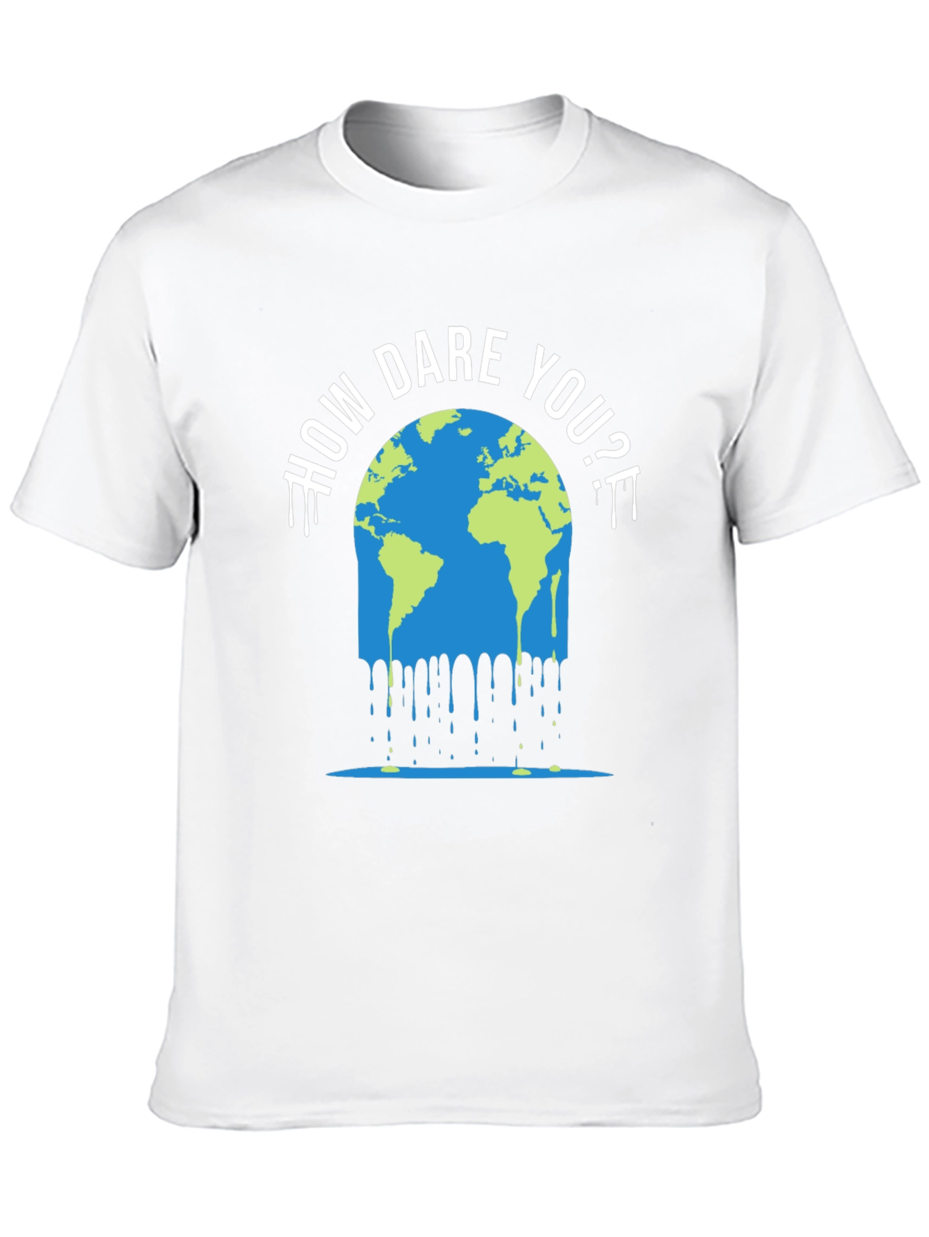 How Dare You? Climate Change T-Shirt
