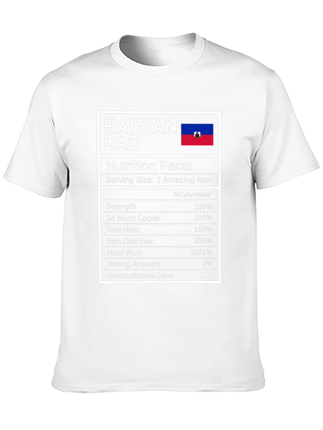 Haitian Dad Nutrition Facts T-Shirt