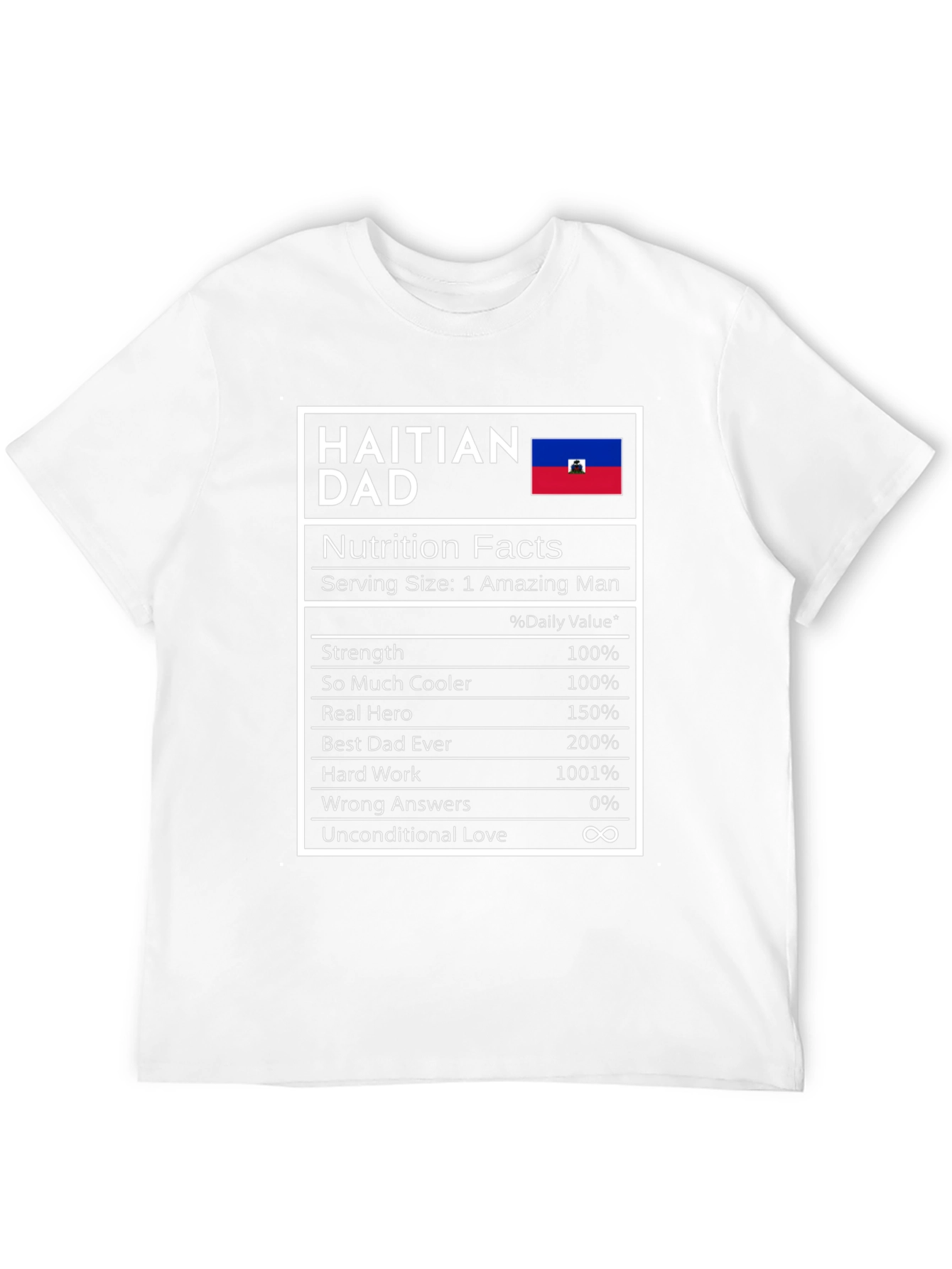 Haitian Dad Nutrition Facts T-Shirt