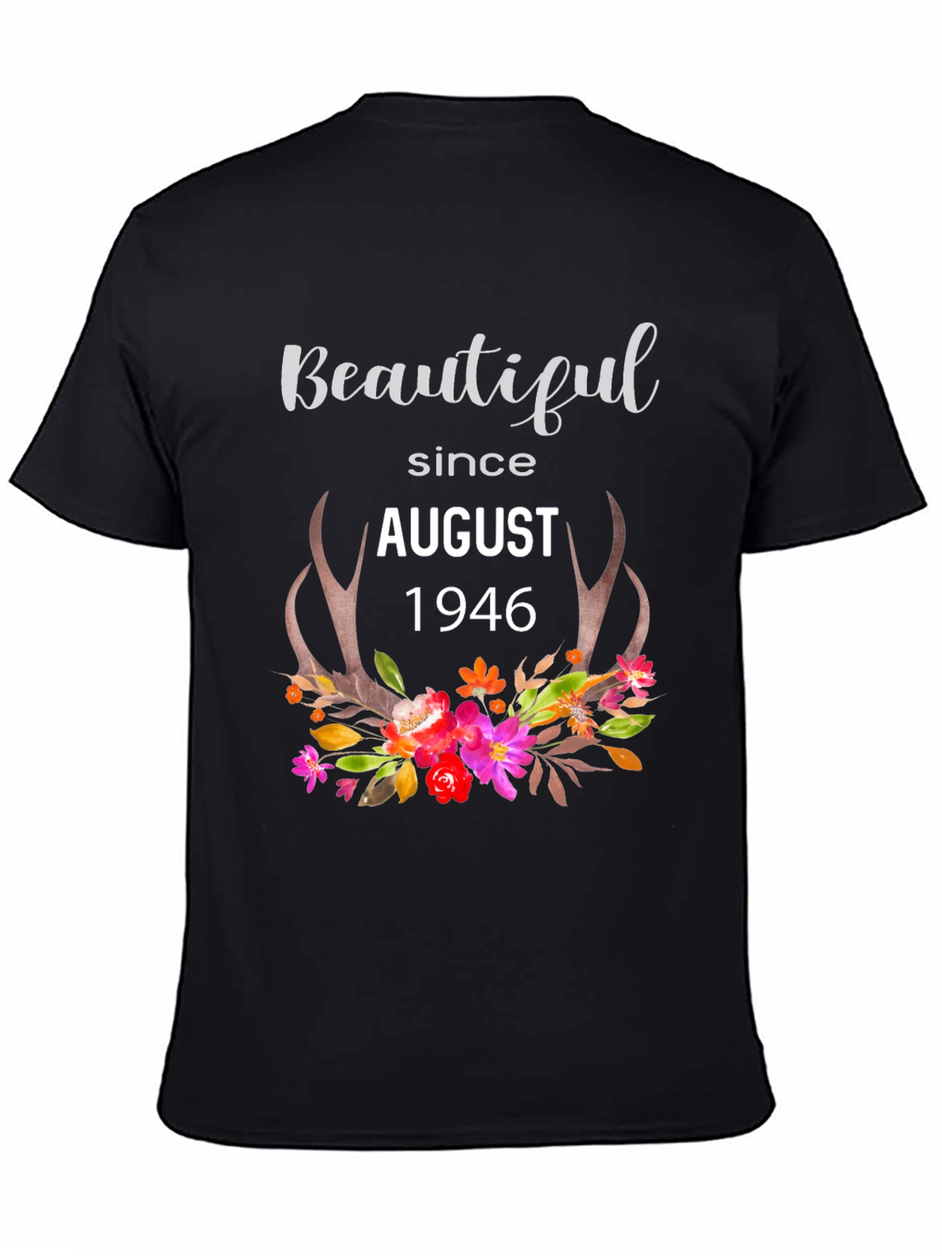 Beautiful Since August 1946 Graphic T-Shirt