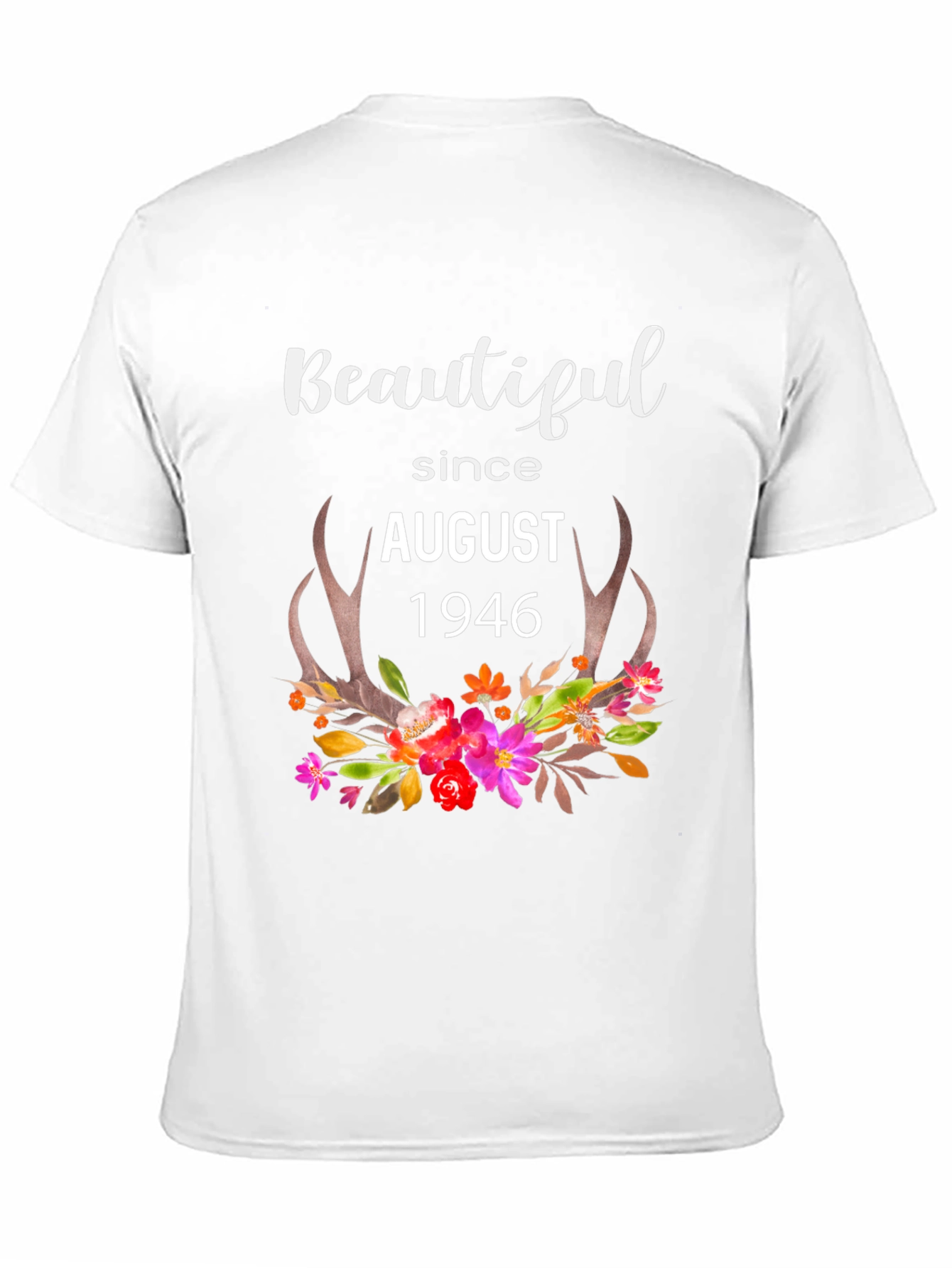 Beautiful Since August 1946 Graphic T-Shirt