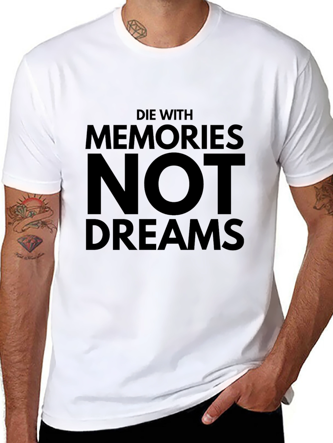 Die With Memories Not Dreams Black T-Shirt