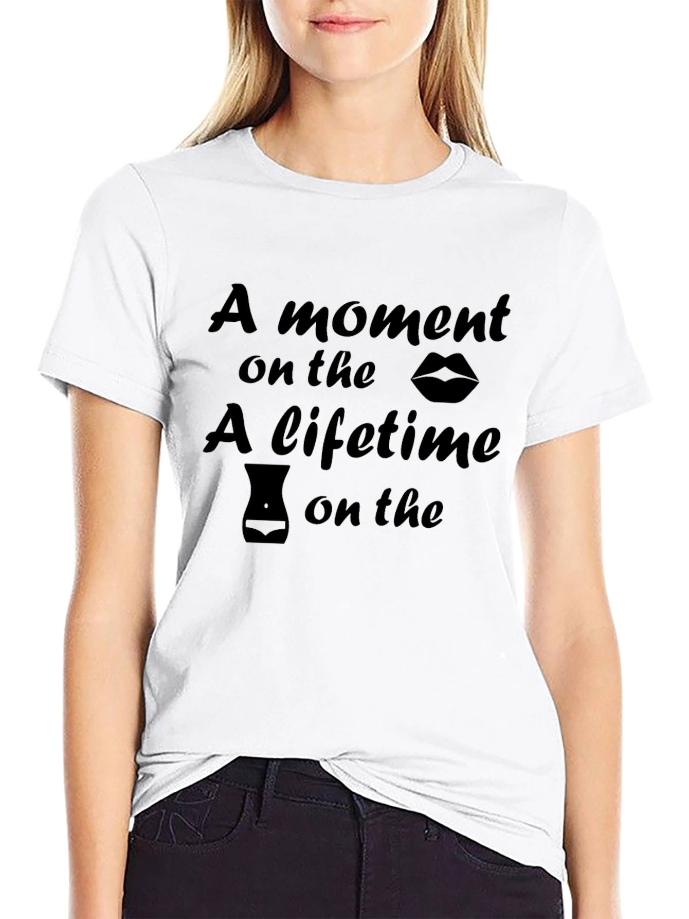 Humorous A Moment on the Lips Graphic Tee