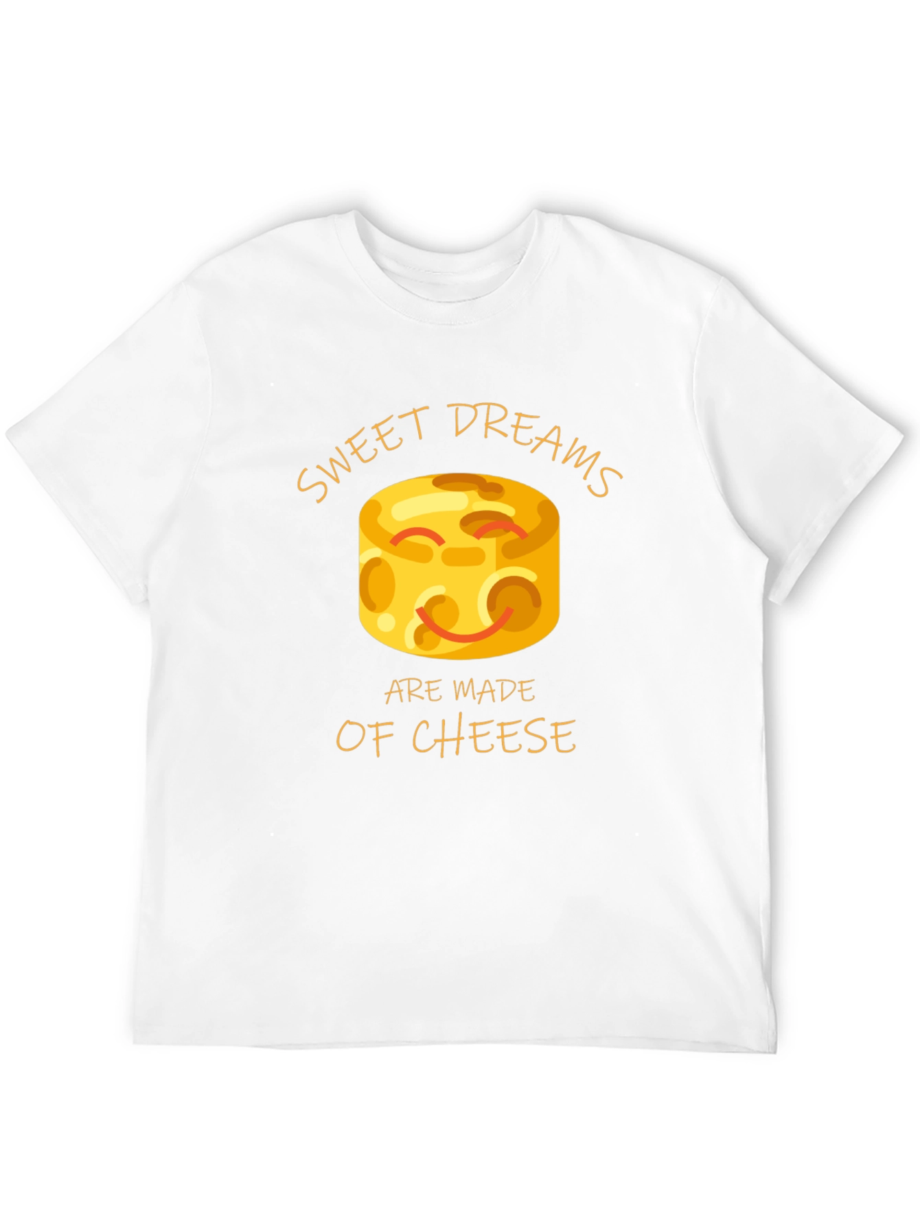 Sweet Dreams Are Made of Cheese T-Shirt
