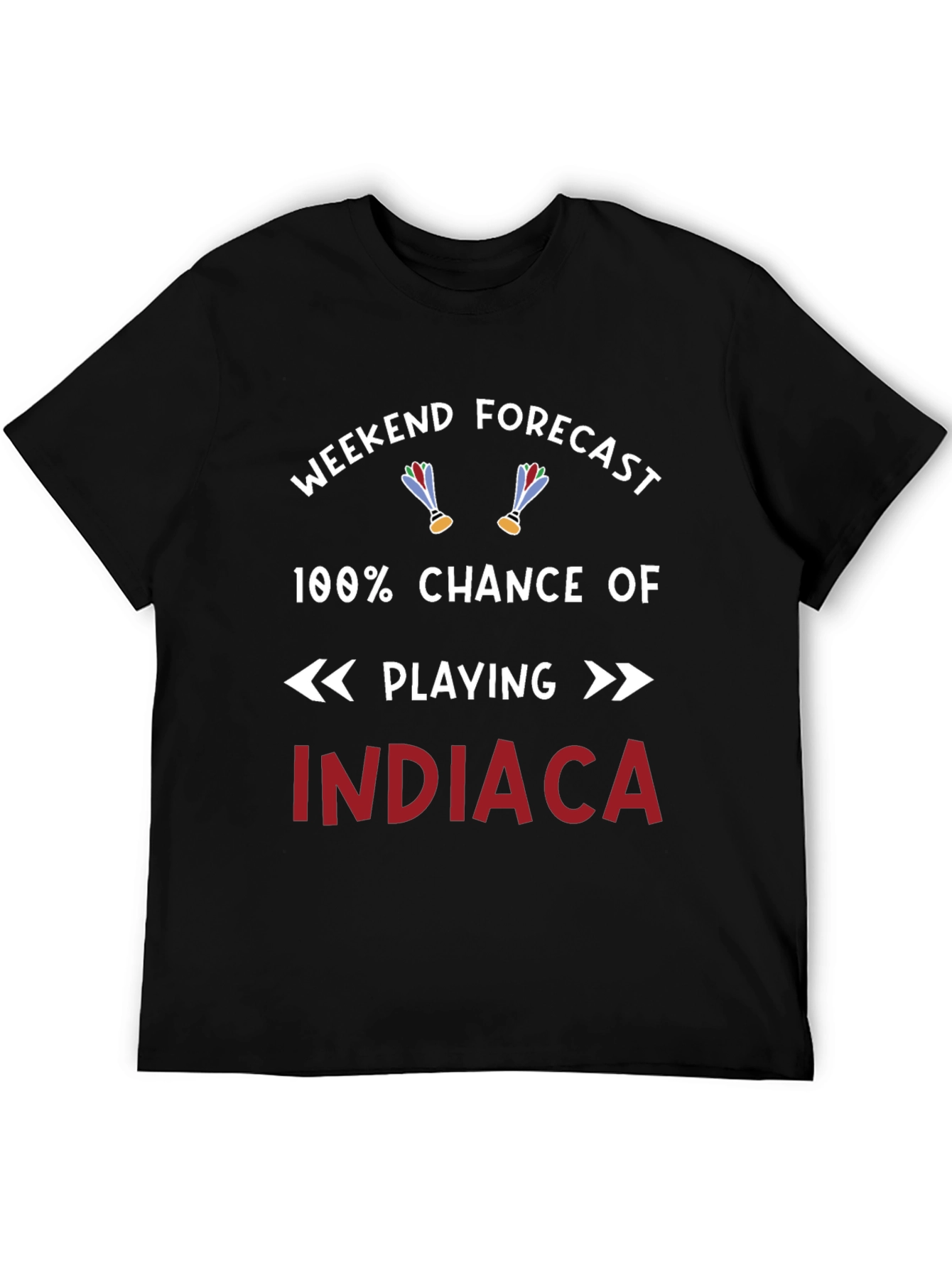 Weekend Forecast Indiaca T-Shirt