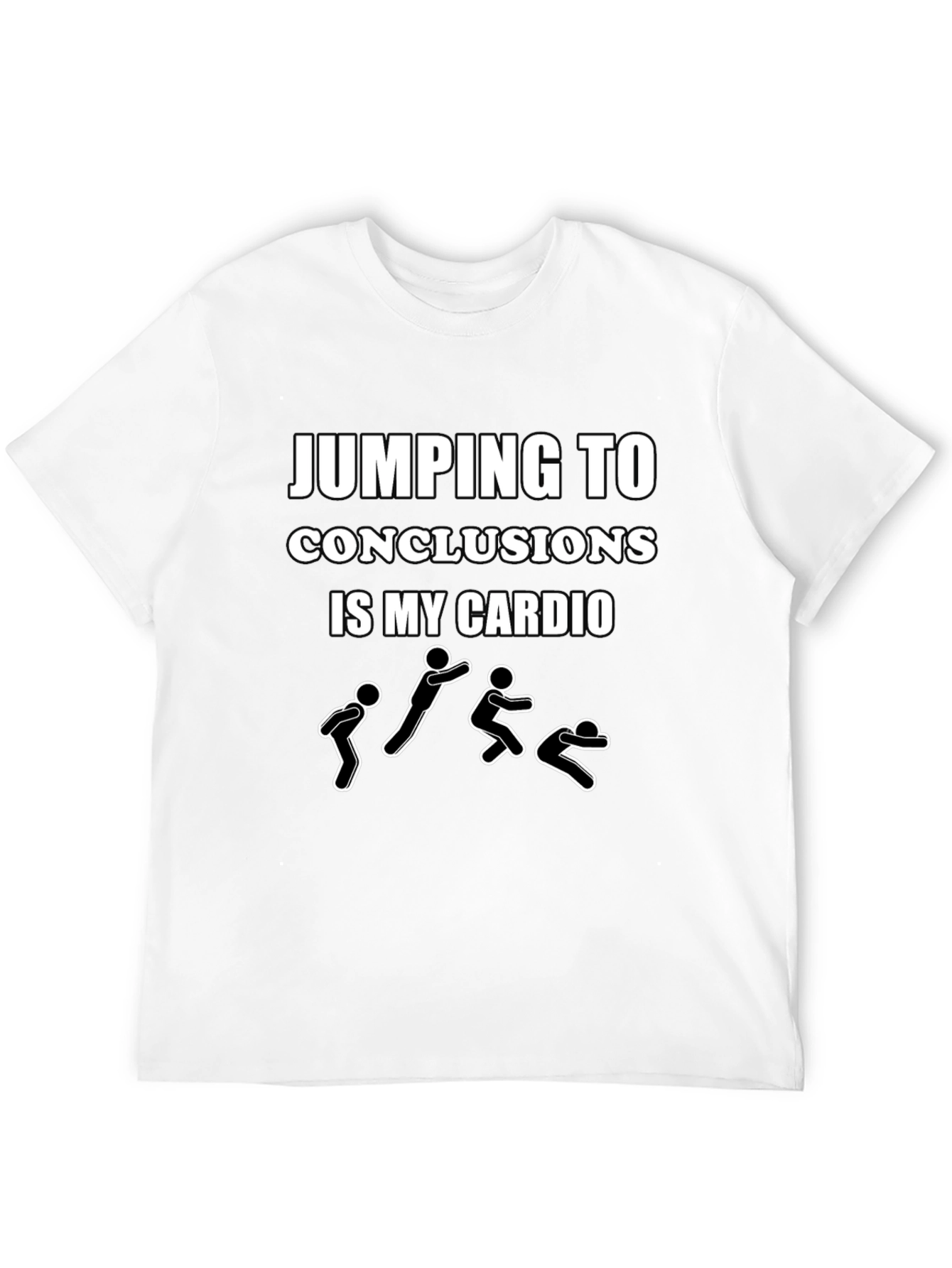 Jumping To Conclusions Funny Humor T-Shirt