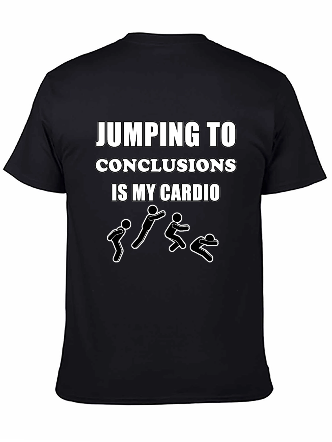Jumping To Conclusions Funny Humor T-Shirt