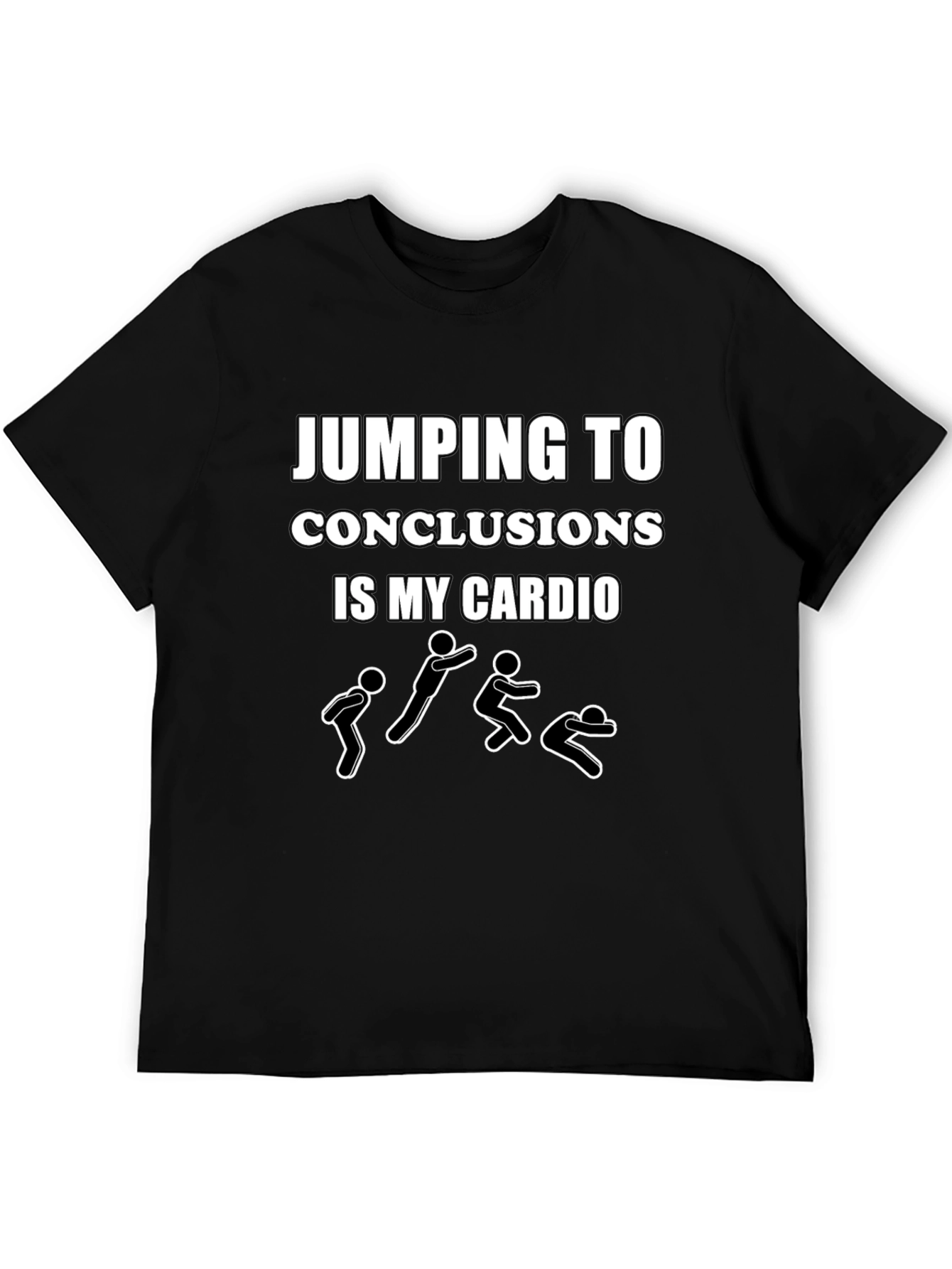 Jumping To Conclusions Funny Humor T-Shirt