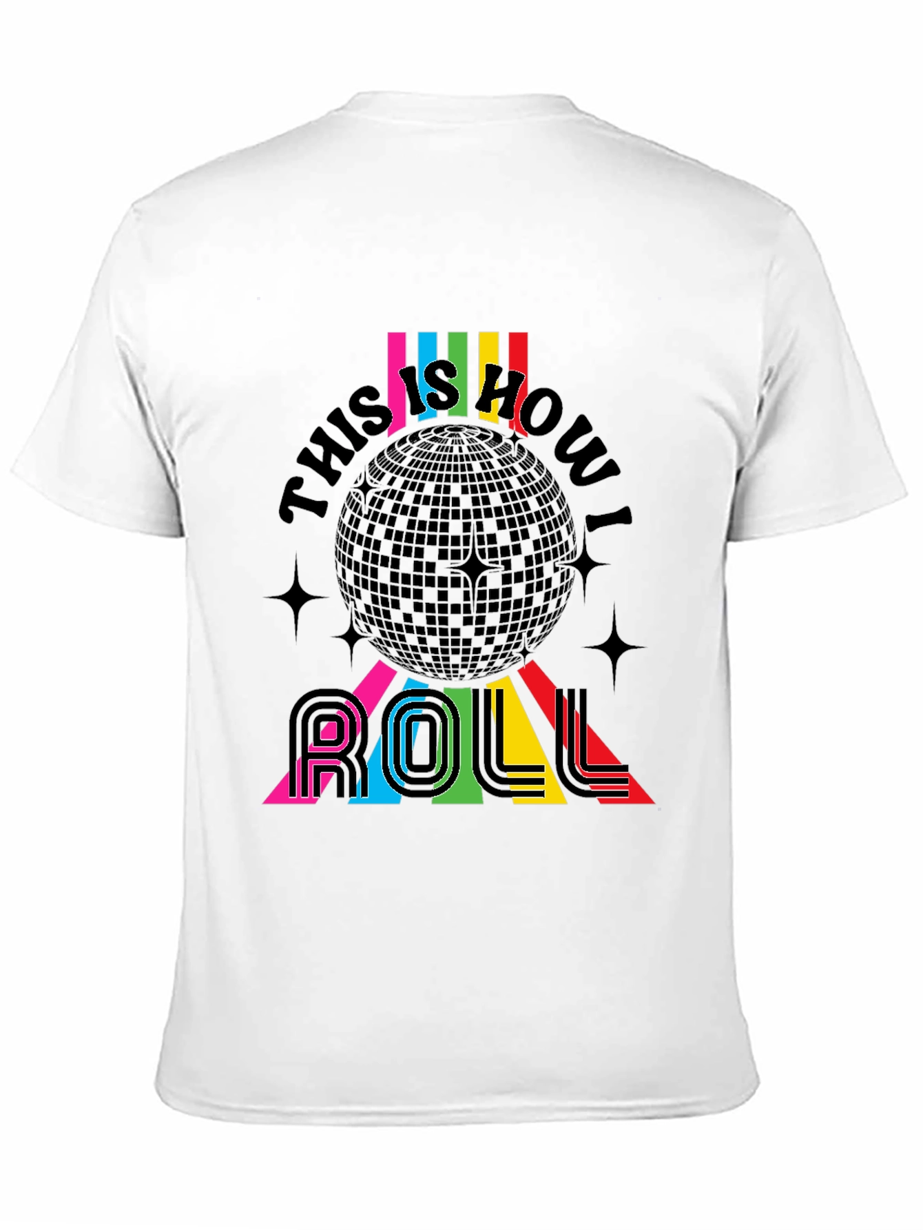 Retro Disco Ball This is How I Roll T-Shirt