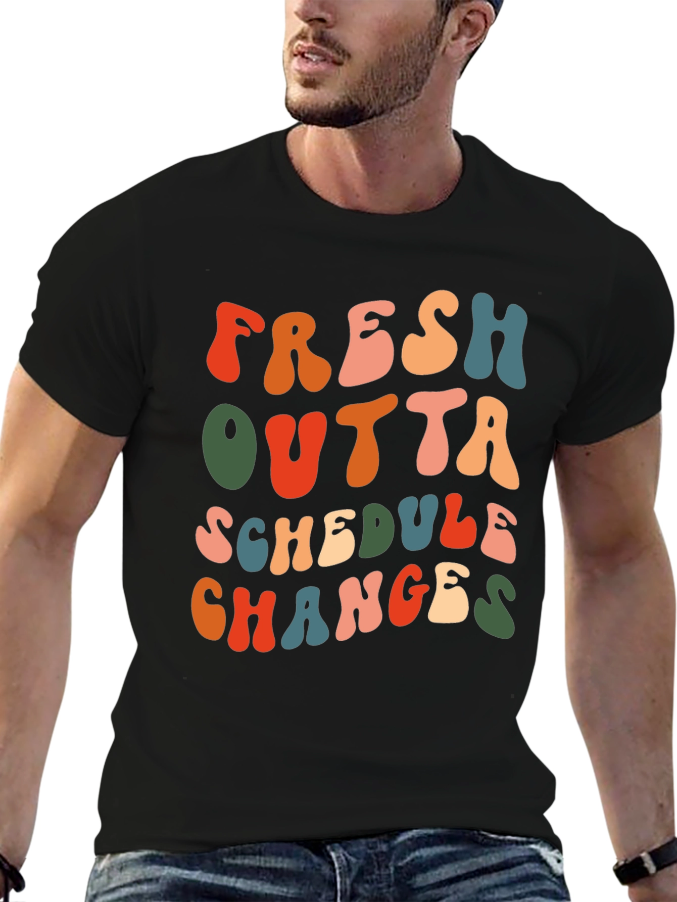 Fresh Outta Schedule Changes T-Shirt