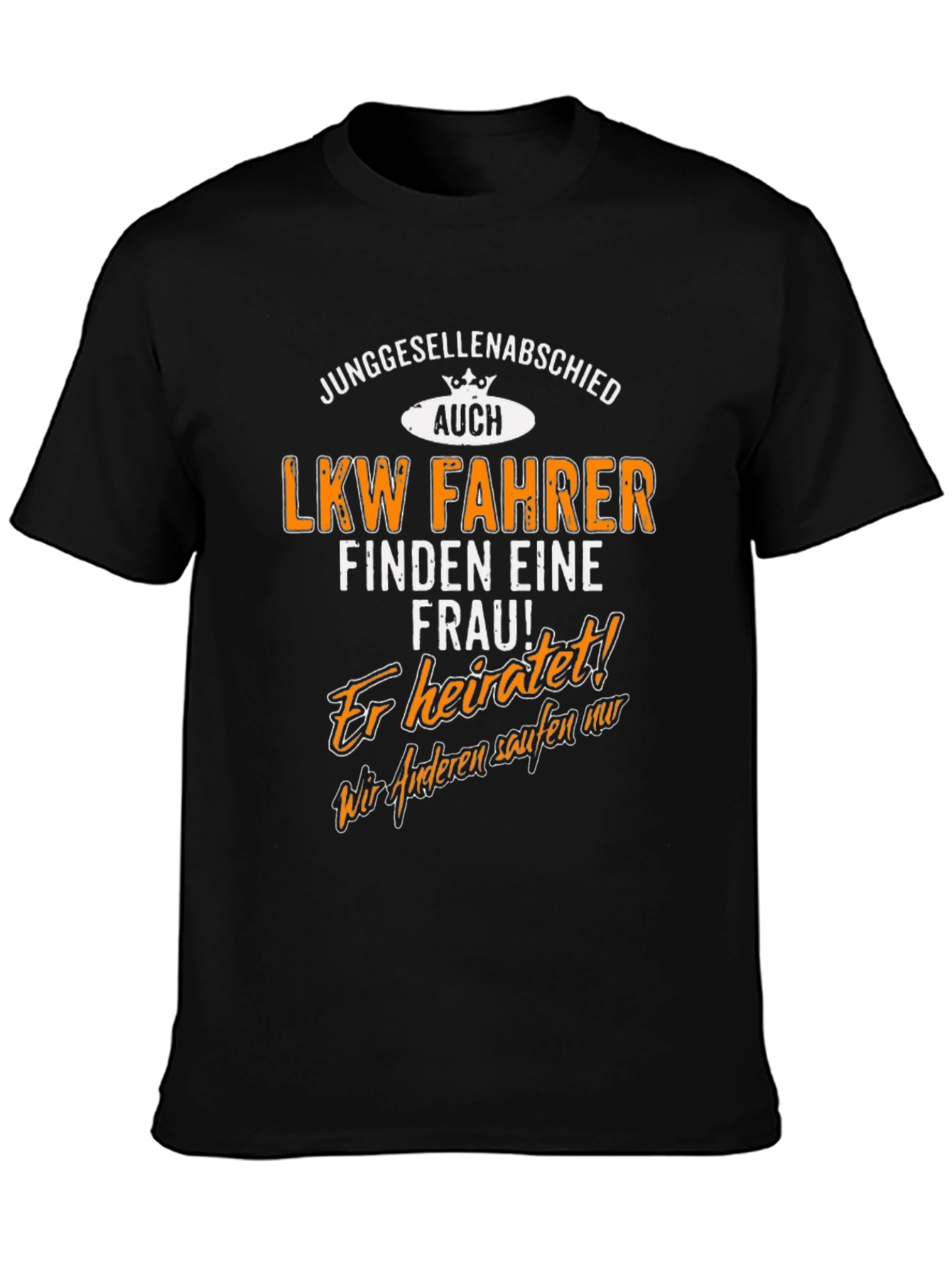 Funny German Bachelorette Party Truck Driver T-Shirt