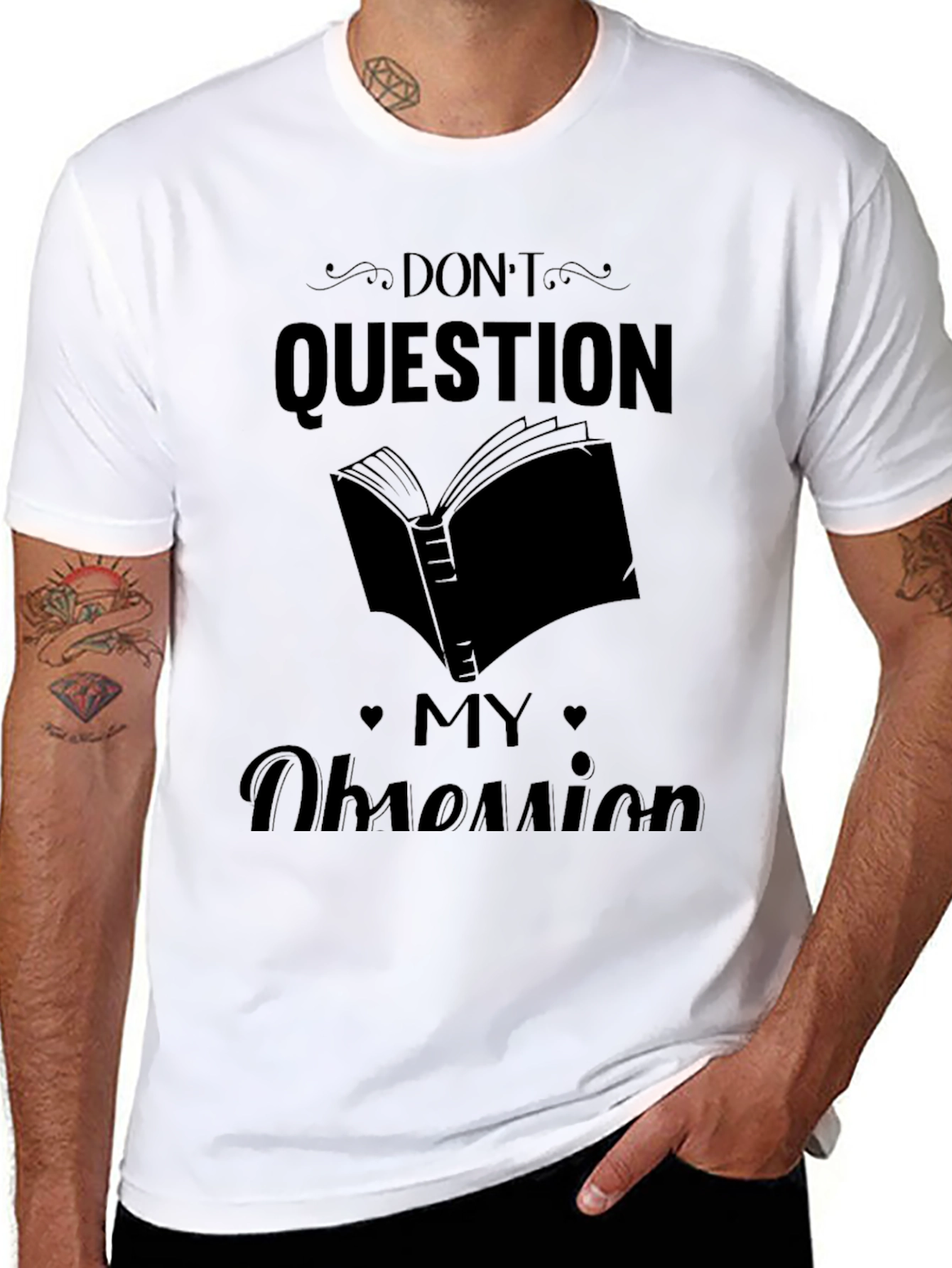 Dont Question My Obsession Graphic Tee