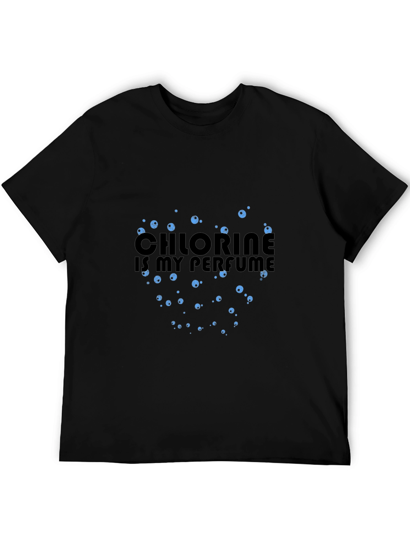 Chlorine is My Perfume Graphic T-Shirt