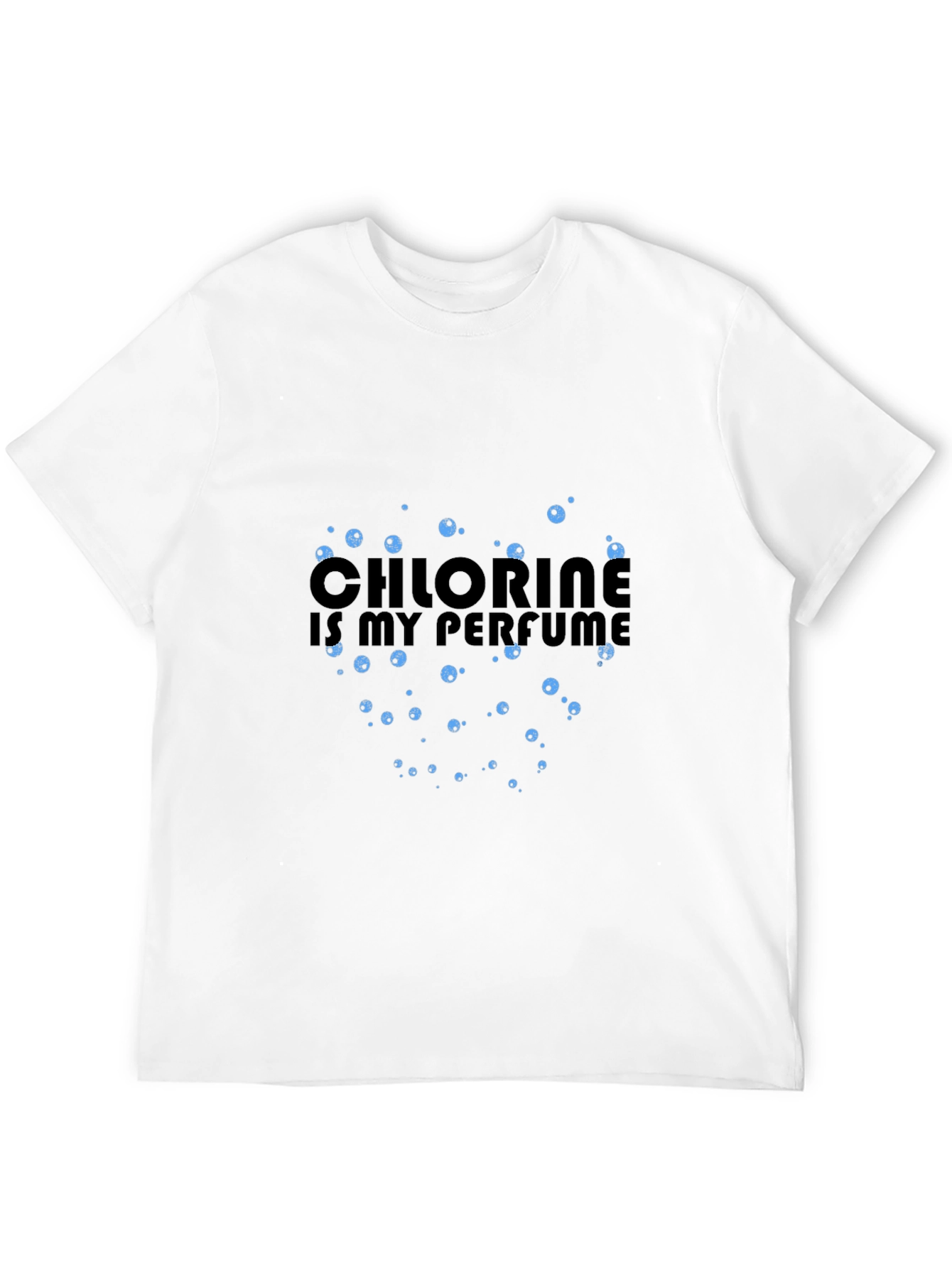 Chlorine is My Perfume Graphic T-Shirt