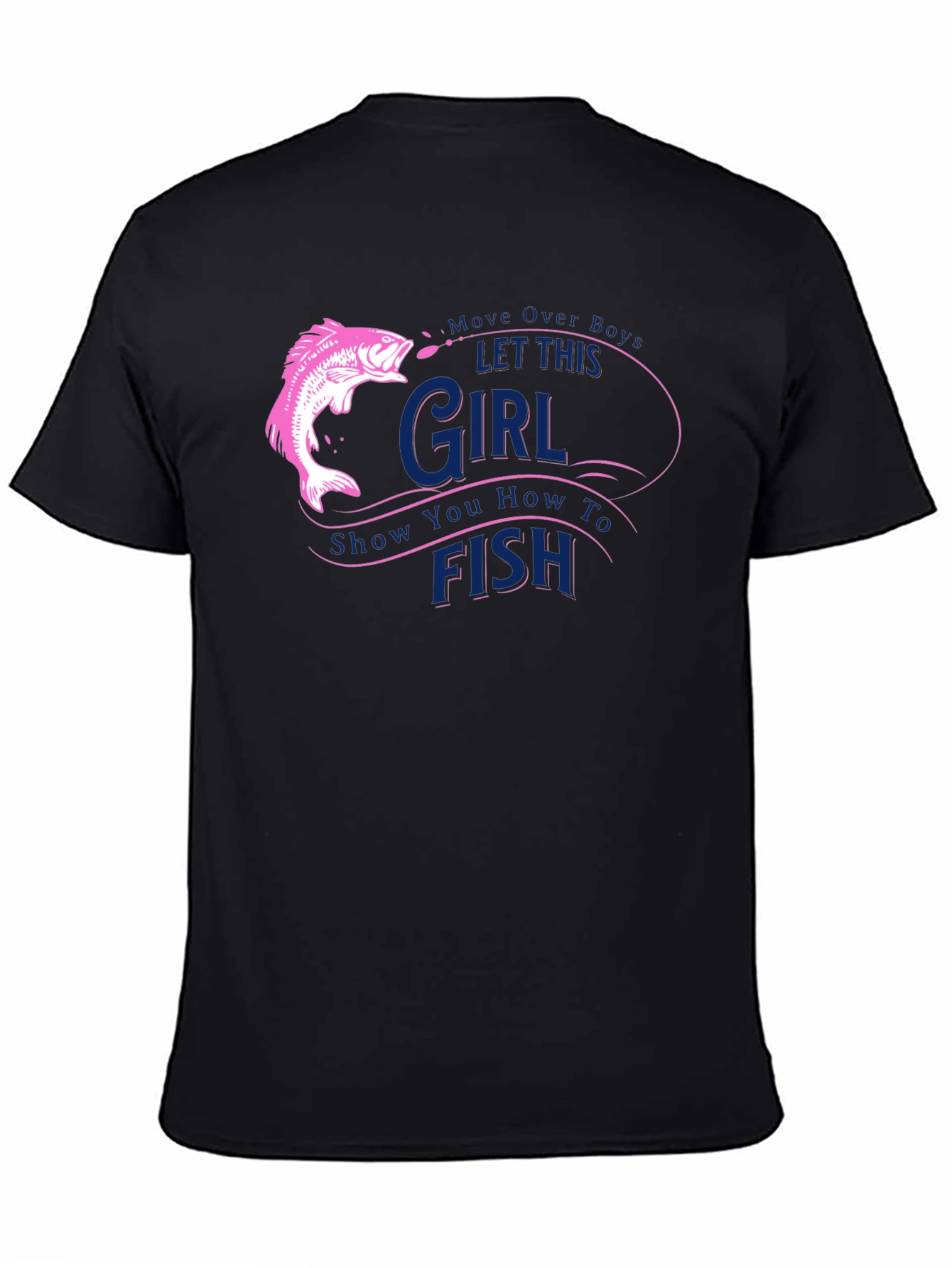 Fishing Girl T-Shirt - Move Over Boys