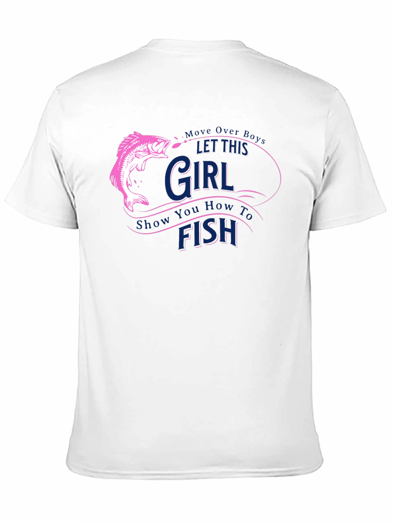 Fishing Girl T-Shirt - Move Over Boys