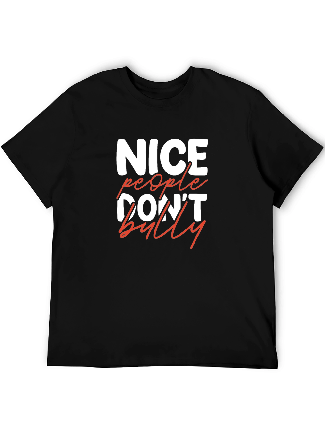 Nice People Dont Bully Graphic Tee