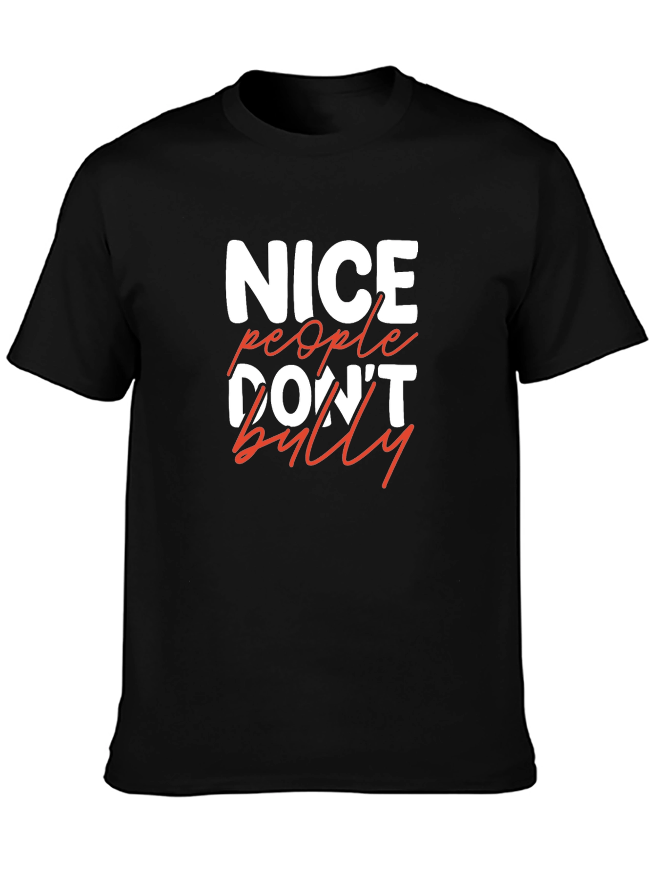 Nice People Dont Bully Graphic Tee