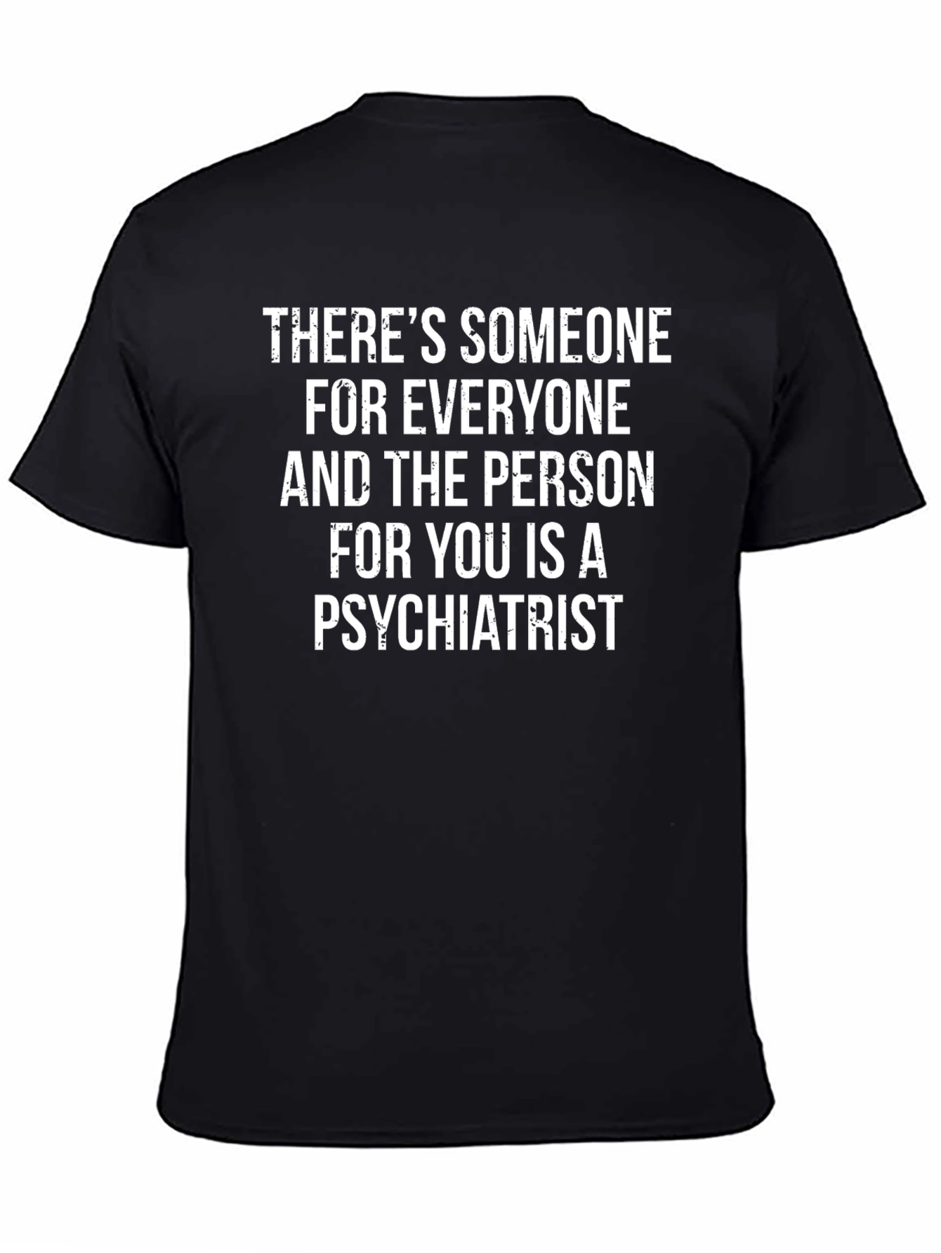 Psychiatrist Humor Black T-Shirt Funny Mental Health Tee
