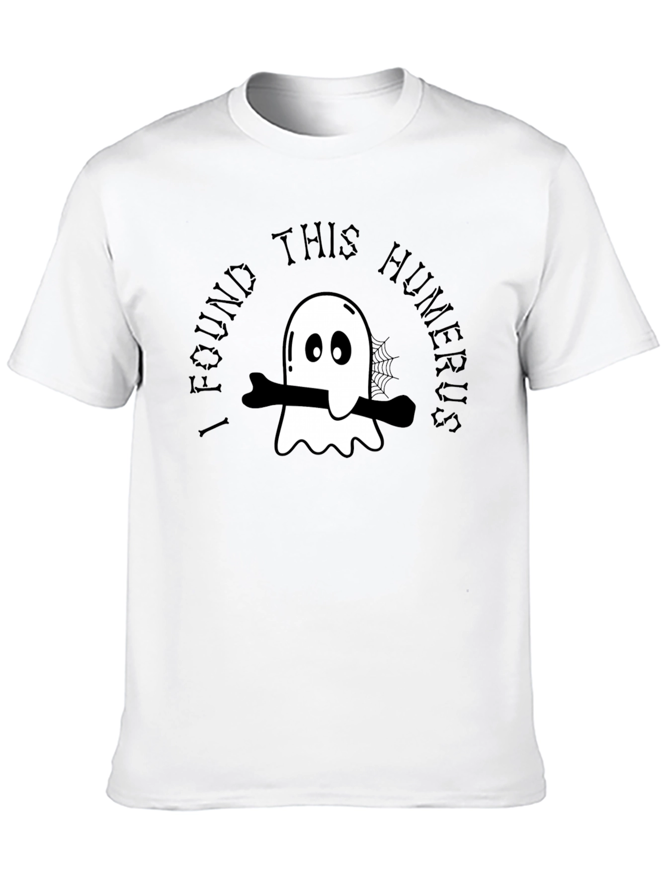 I Found This Humerus Ghost T-Shirt