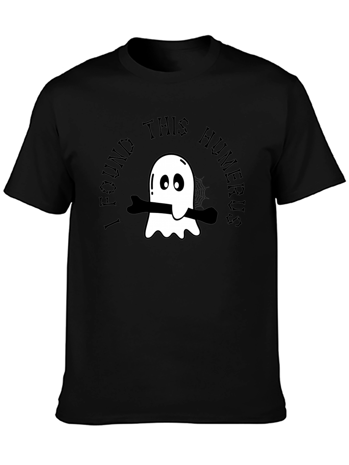 I Found This Humerus Ghost T-Shirt
