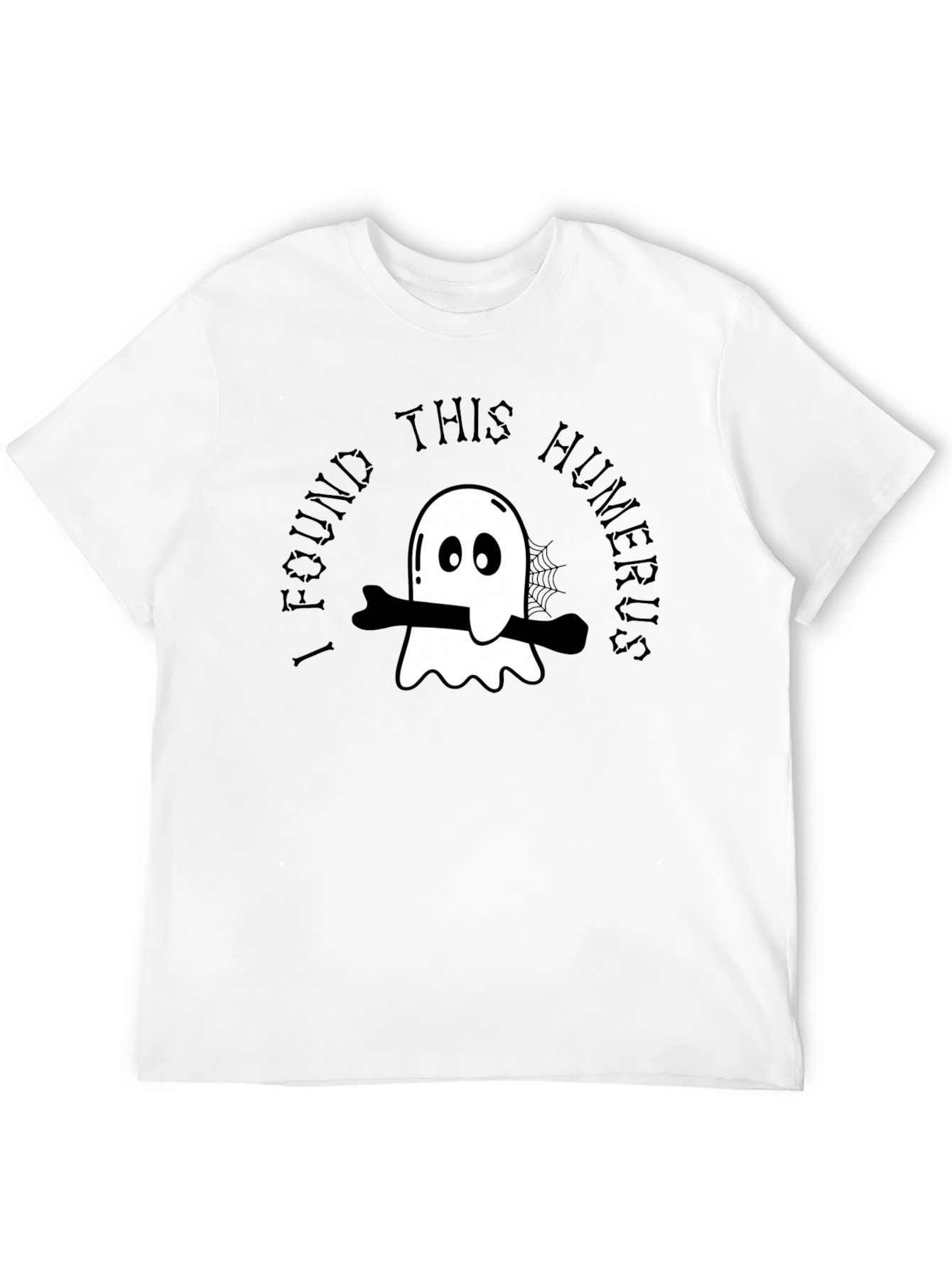 I Found This Humerus Ghost T-Shirt
