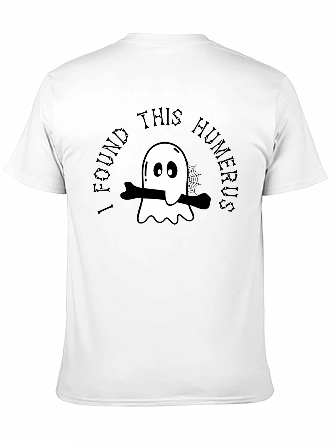 I Found This Humerus Ghost T-Shirt