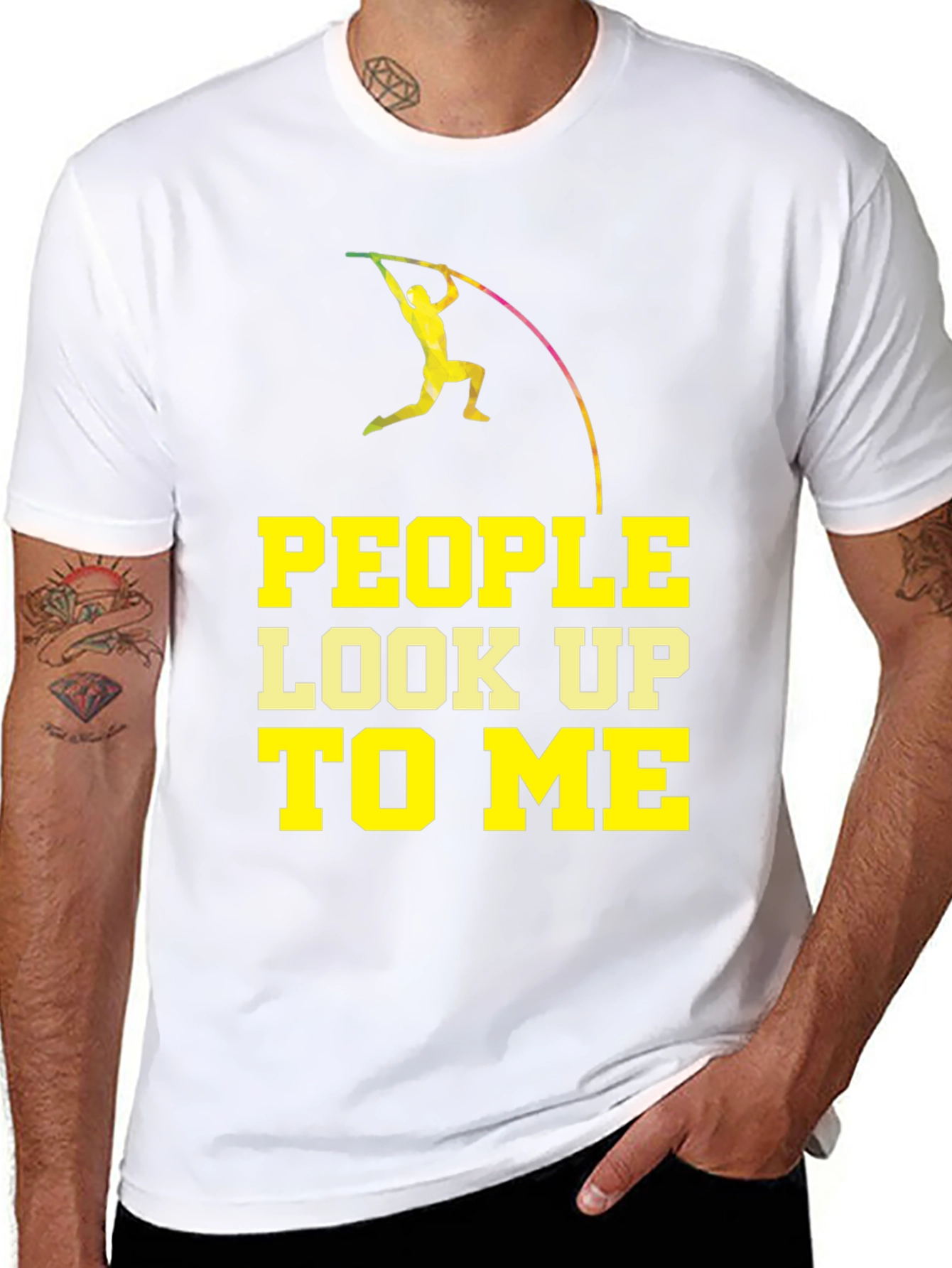 Pole Vaulting T-Shirt - People Look Up To Me