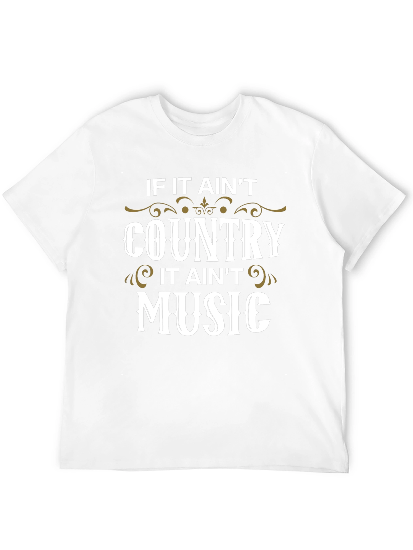 Country Music T-Shirt - If It Aint Country