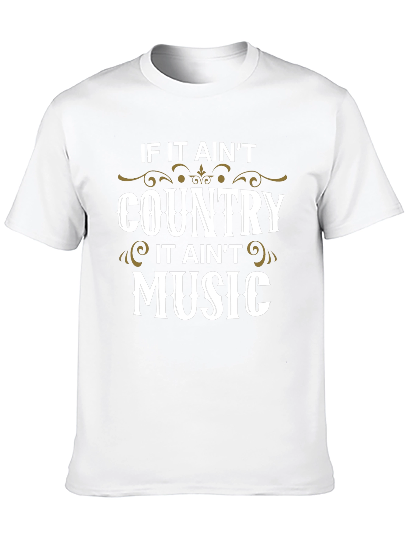 Country Music T-Shirt - If It Aint Country