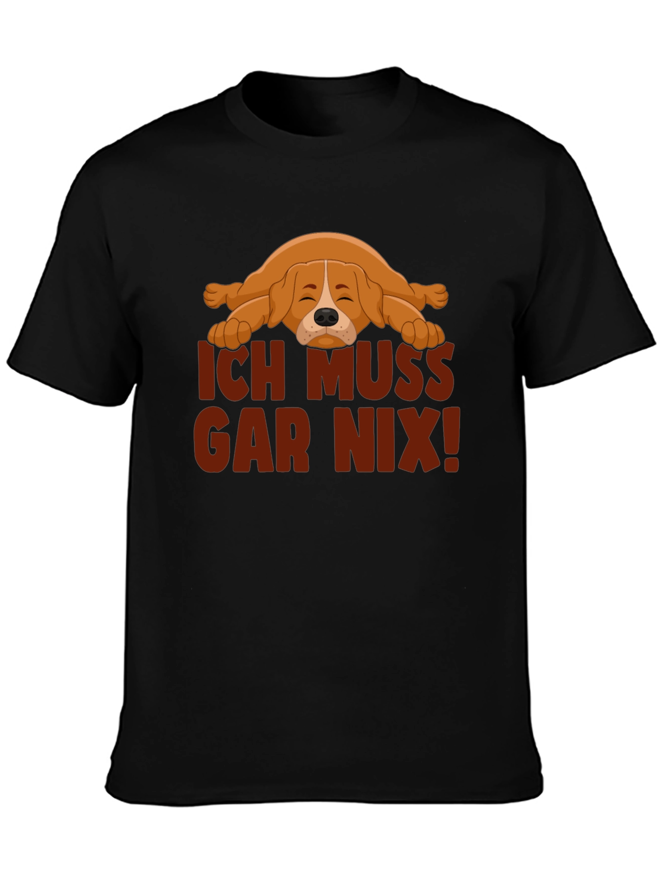 Ich Muss Gar Nix! Lazy Dog Graphic T-Shirt