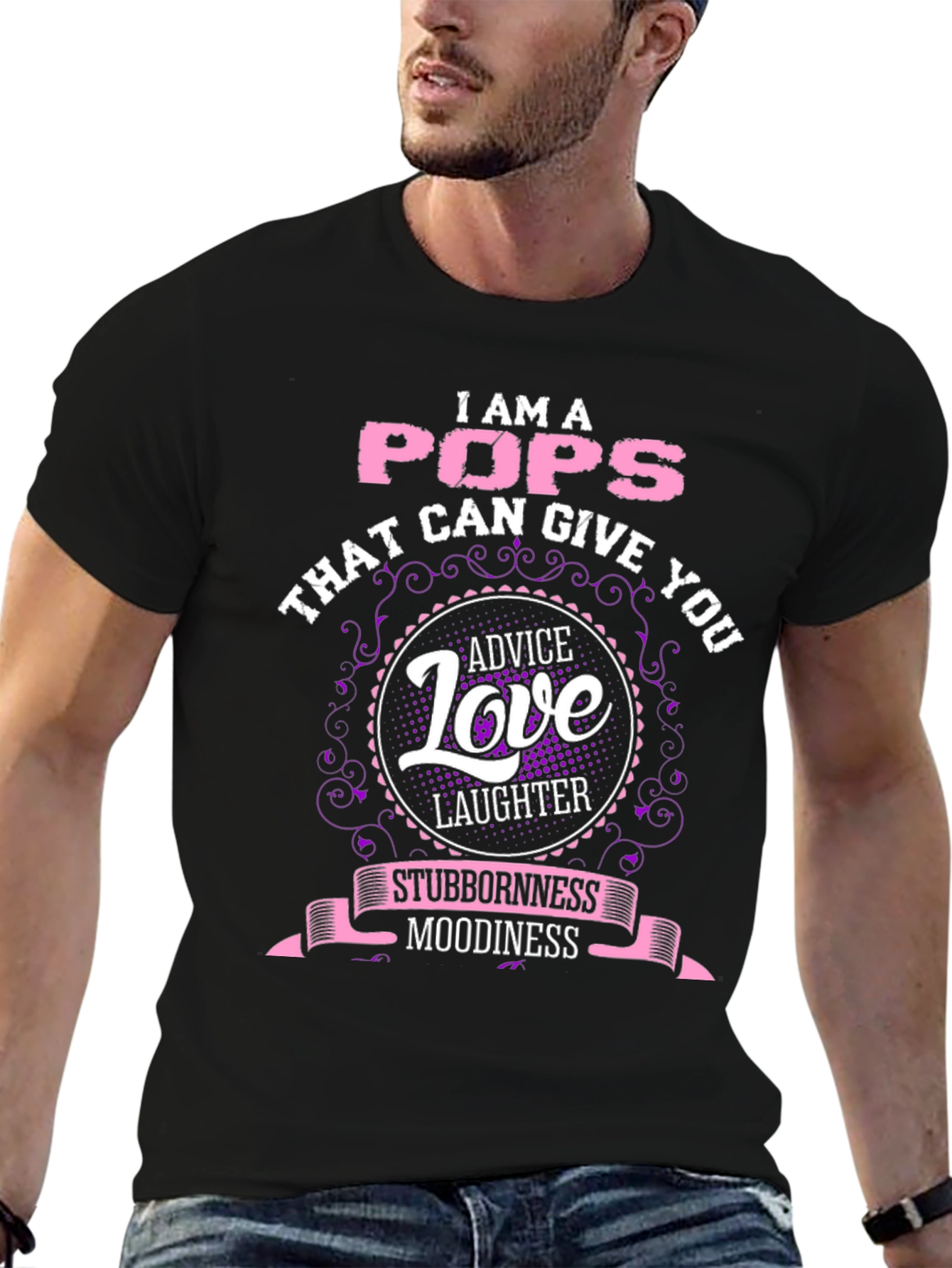 I am a Pops T-Shirt: Advice Love & Laughter