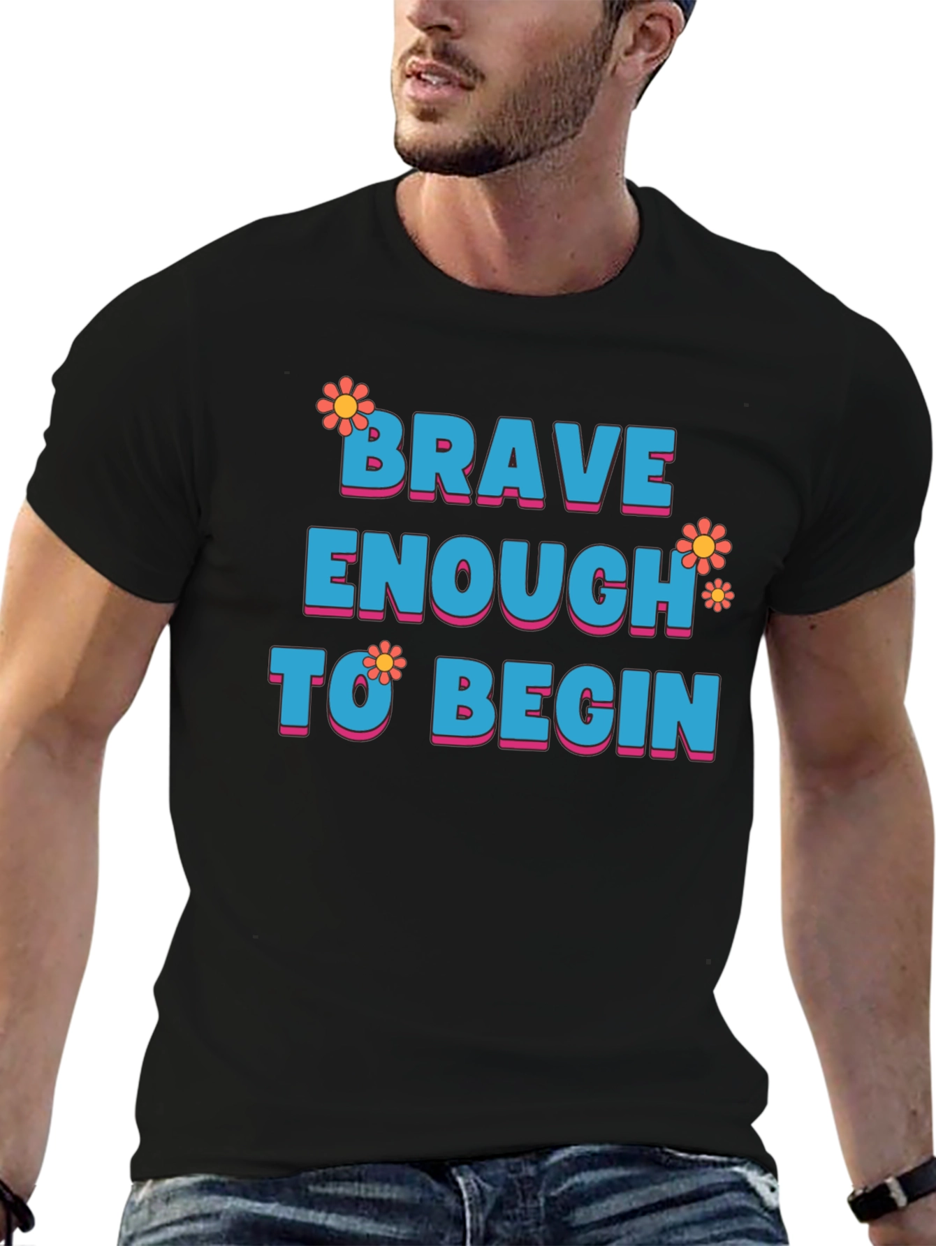 Brave Enough to Begin Graphic Tee