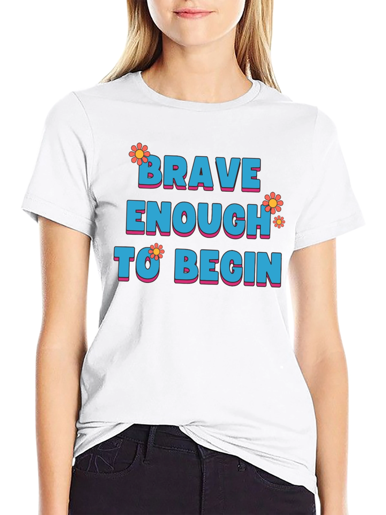 Brave Enough to Begin Graphic Tee
