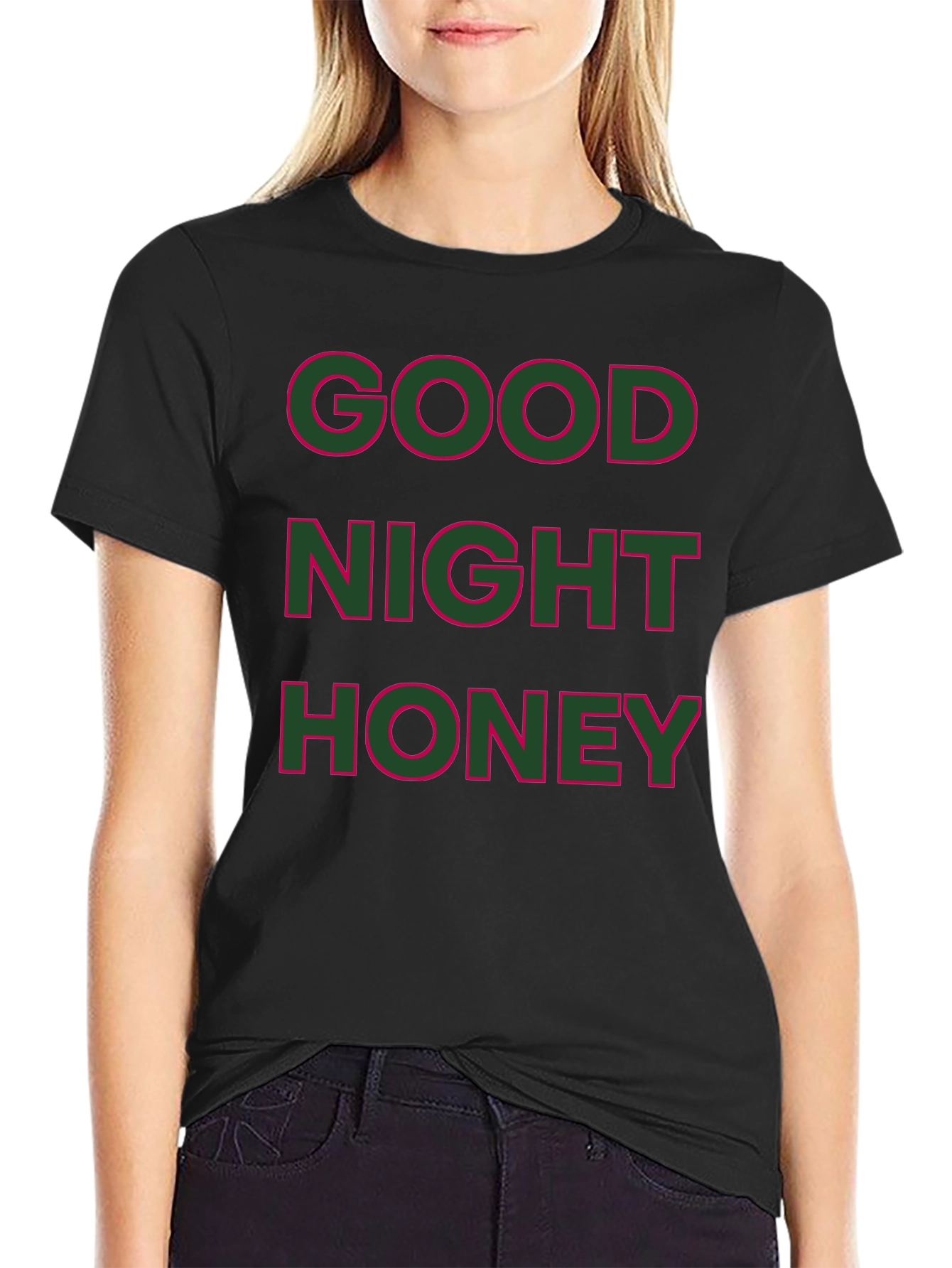 Good Night Honey T-Shirt -  Casual Graphic Tee