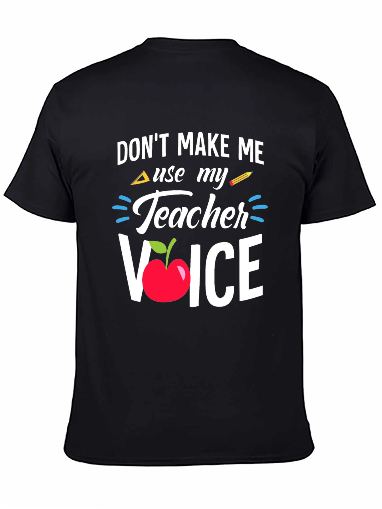 Teacher Voice T-Shirt - Funny Teacher Gift